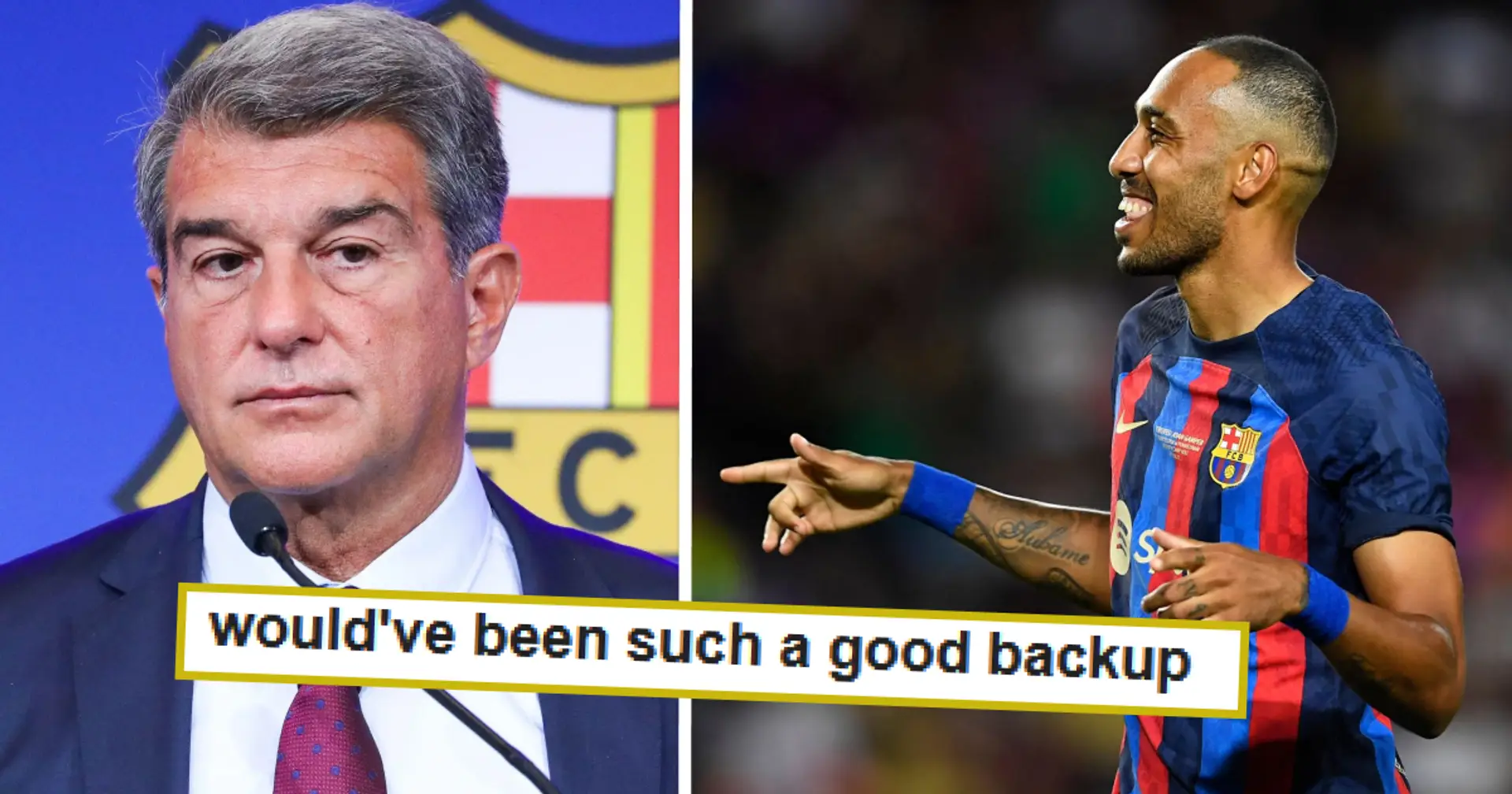 'Hindsight's a b****': Fan names one Barca outcast who'd have replaced Aubemayang 