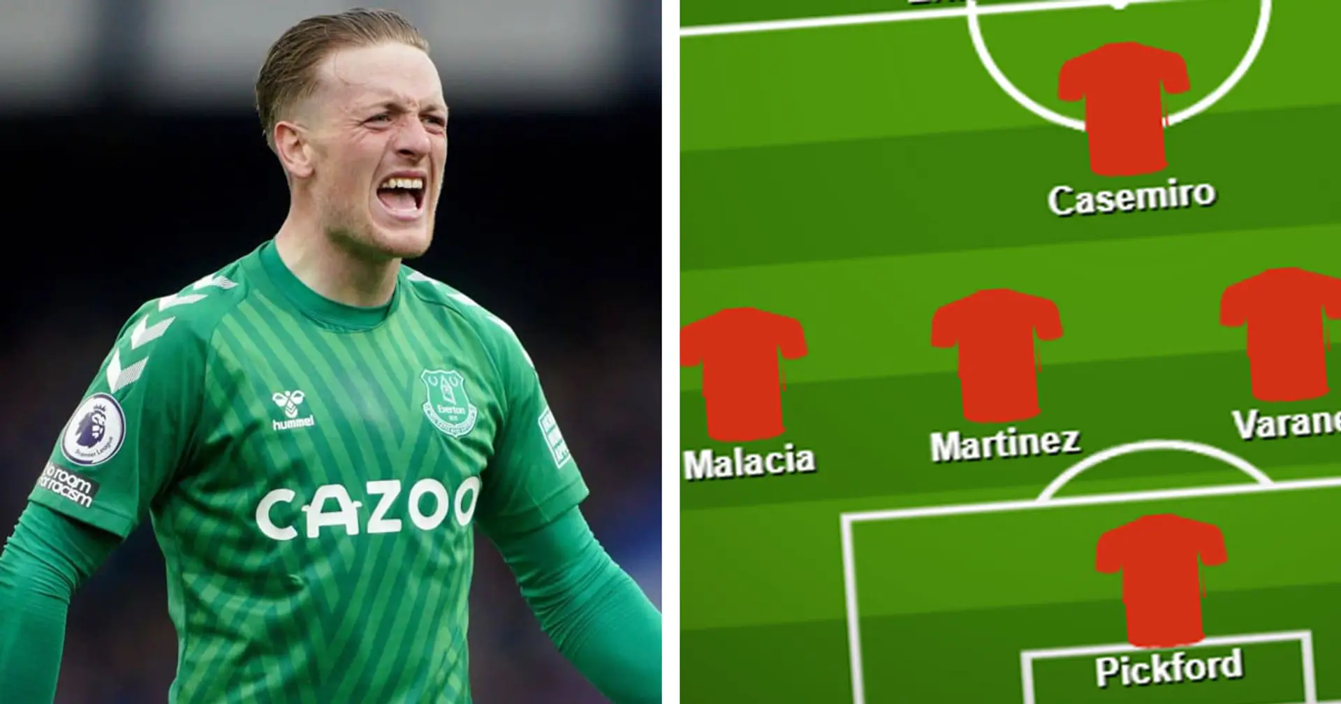 2 ways Man United can line up with Jordan Pickford if he replaces De Gea