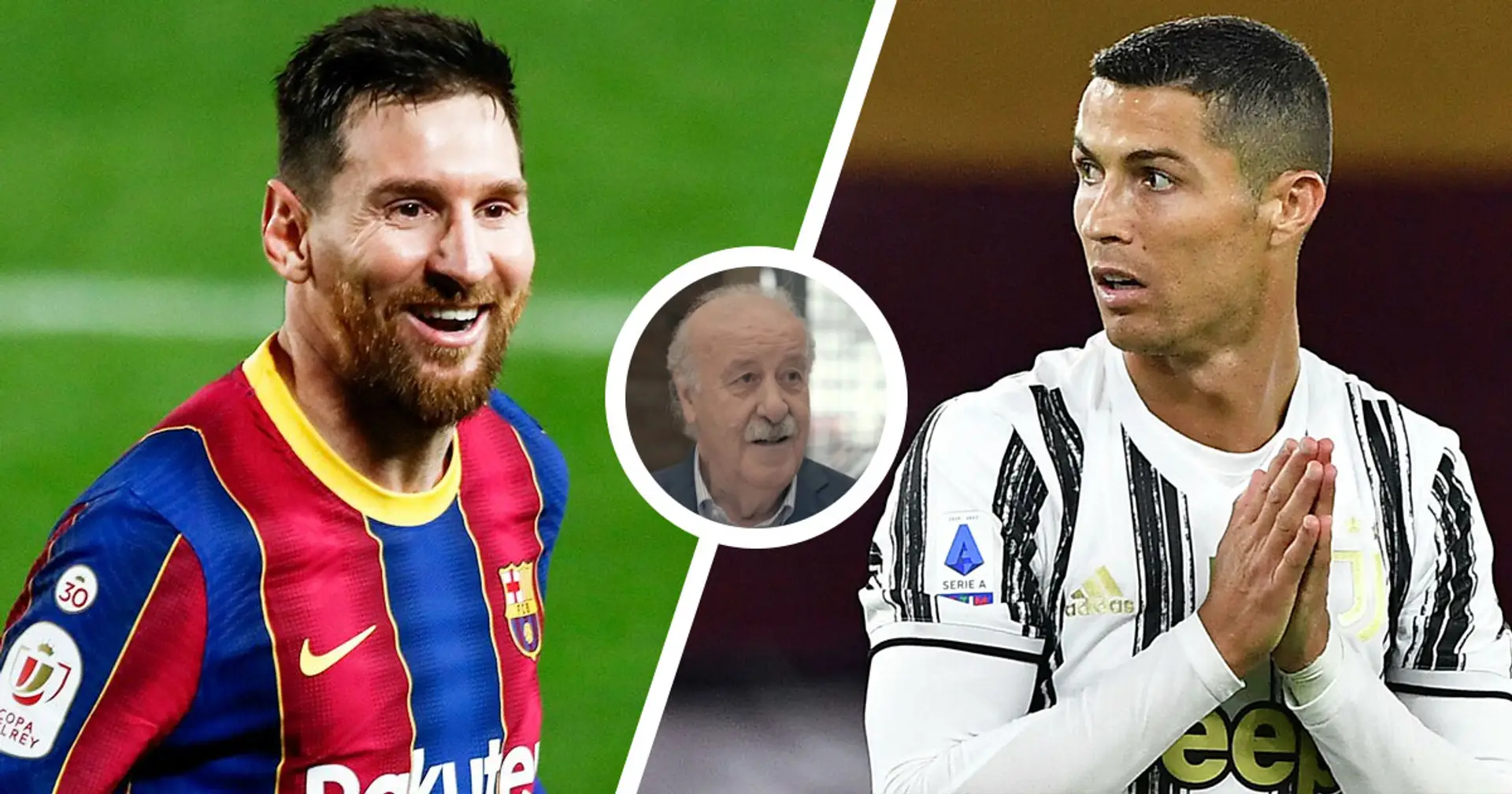 Former Spain boss Del Bosque explains what makes Messi better than Ronaldo