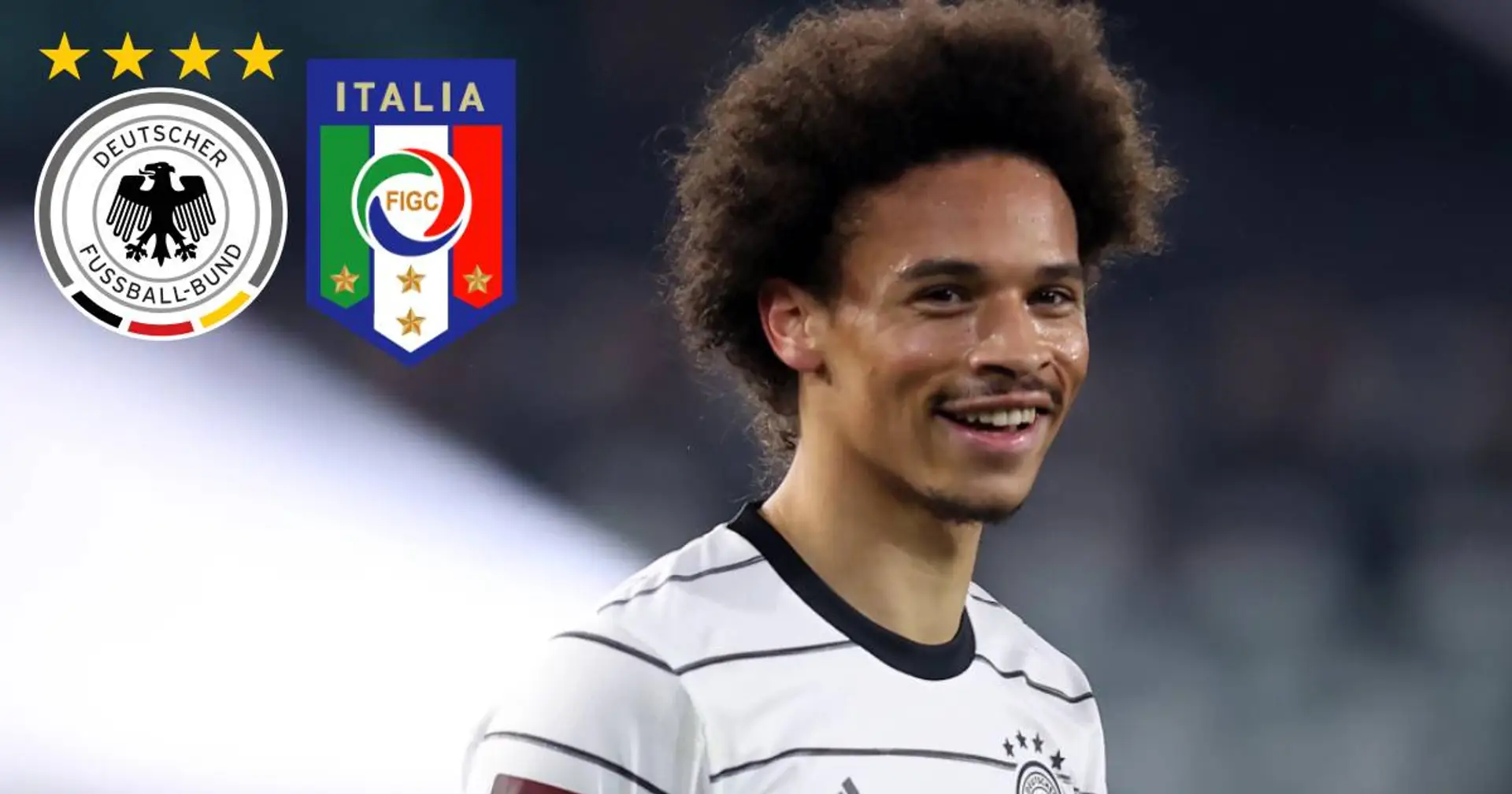 Nächste Chance für Sane: Leroy spielt gegen Italien von Beginn an