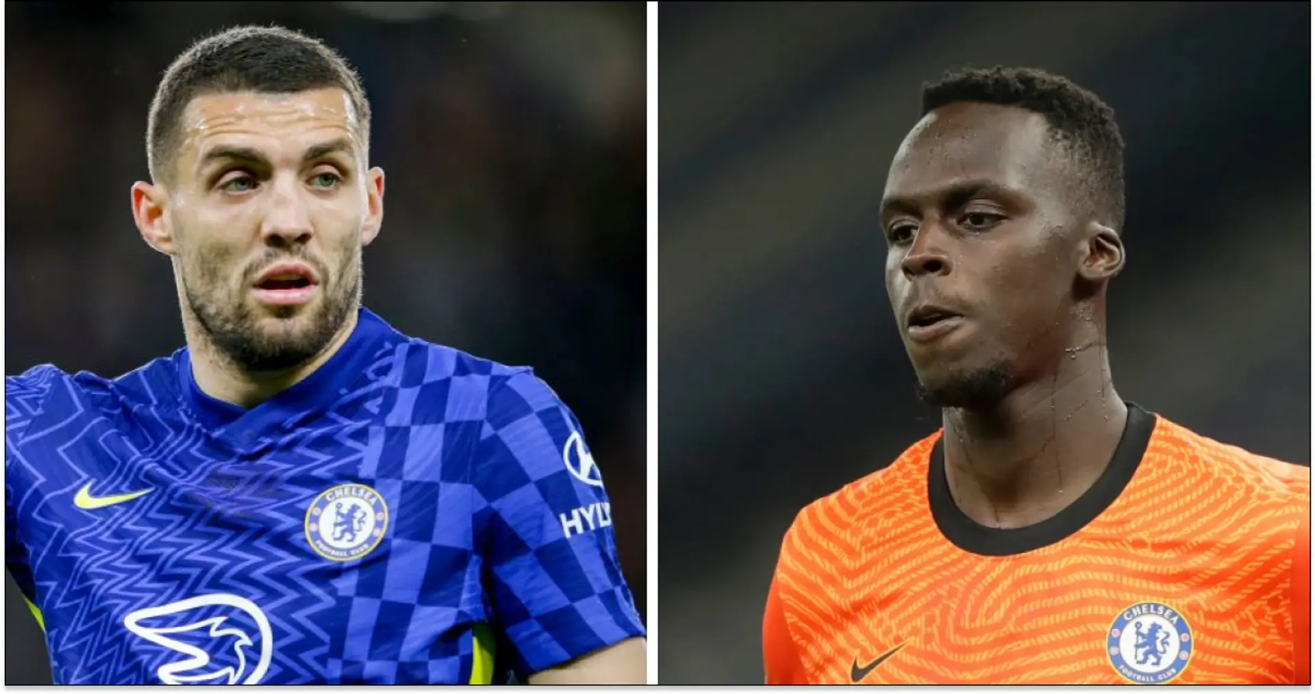 Kovacic, Mendy 'seriously considering their futures' at Chelsea (reliability: 4 stars)