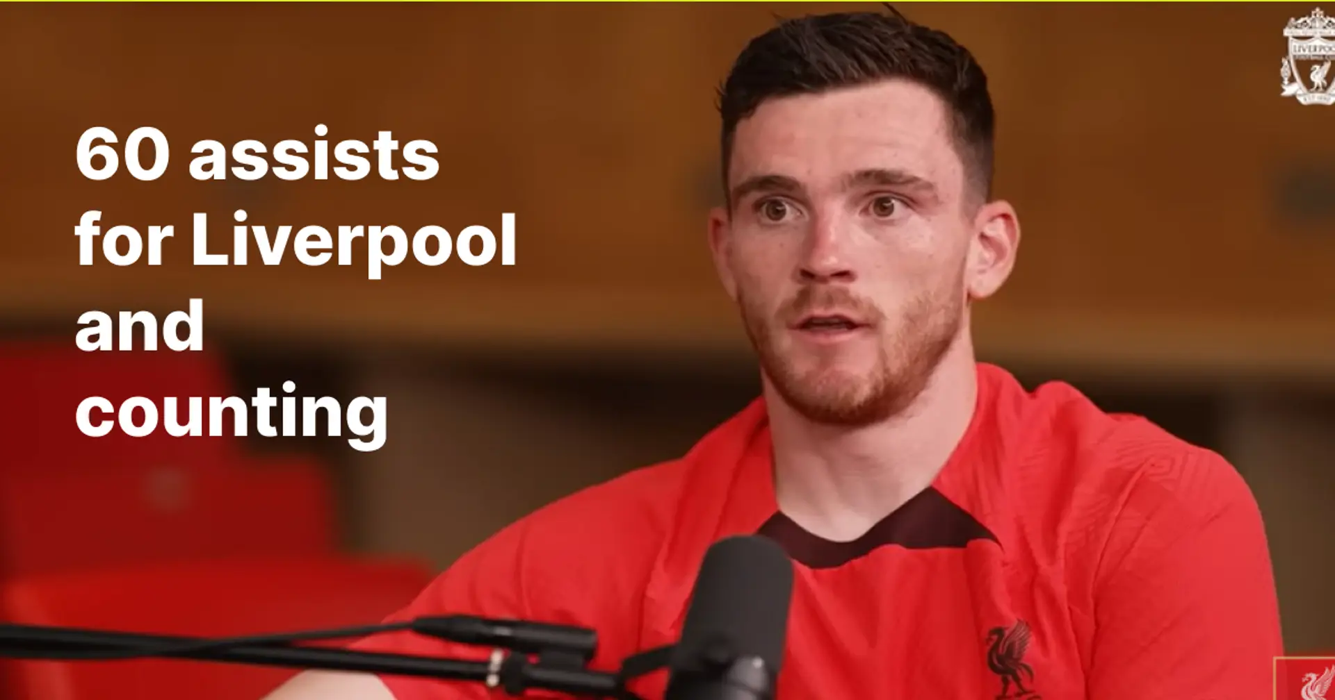 Robertson reveals person who influenced his game the most at Liverpool -- you guessed it