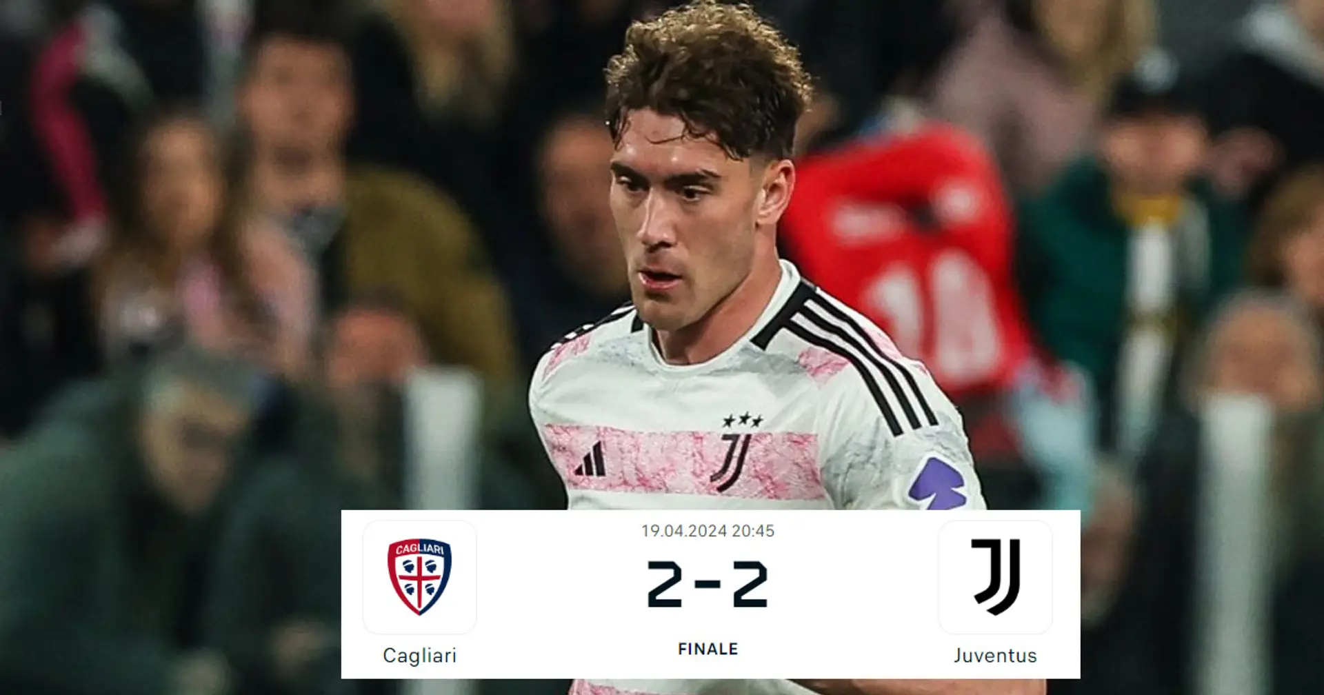 La Juventus si salva nel finale, evitata la figuraccia, col Cagliari è 2-2: statistiche, tabellino e sintesi del match