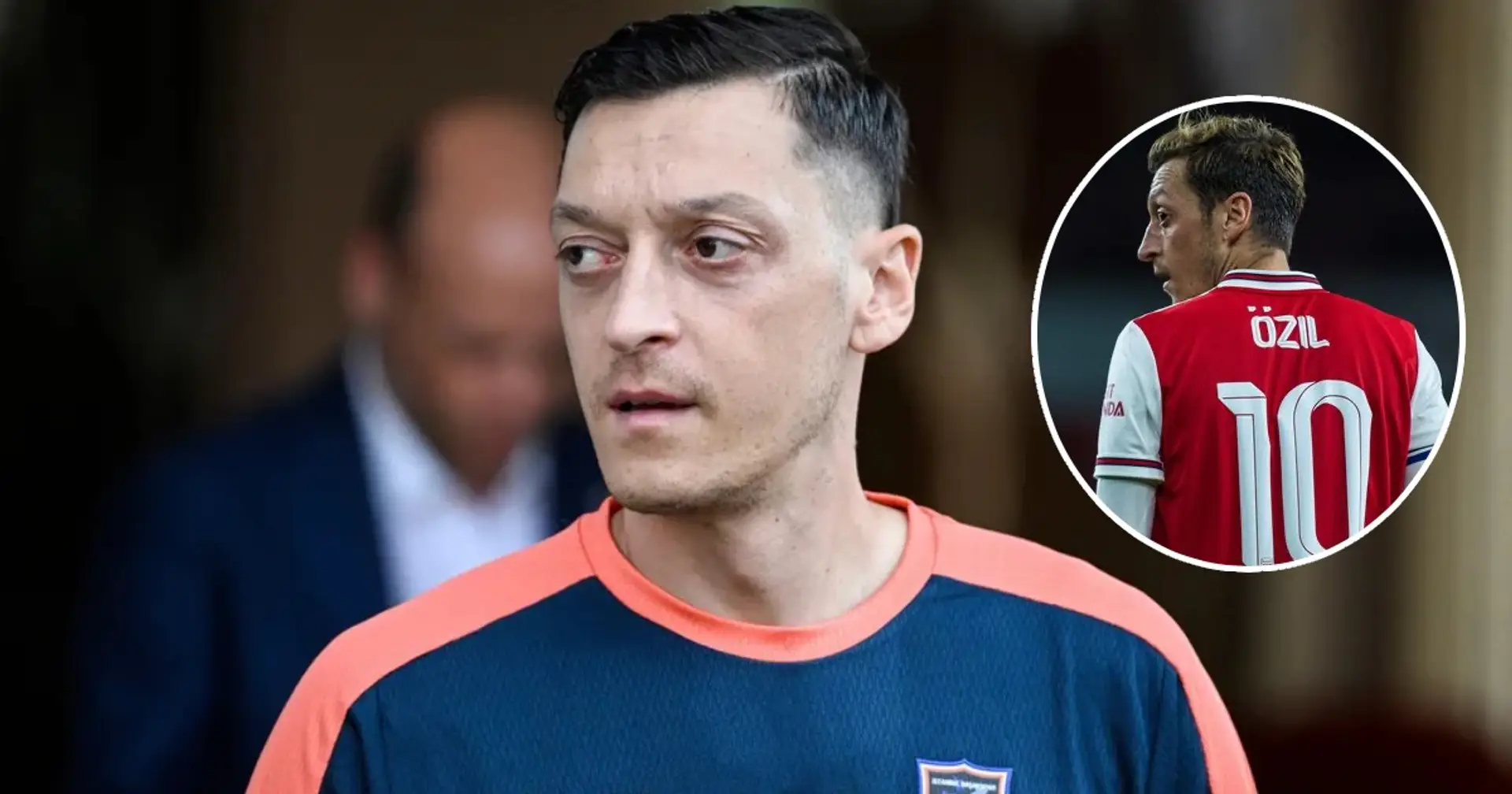 Mesut Ozil ready to quit football, wants Istanbul Basaksehir contract terminated 