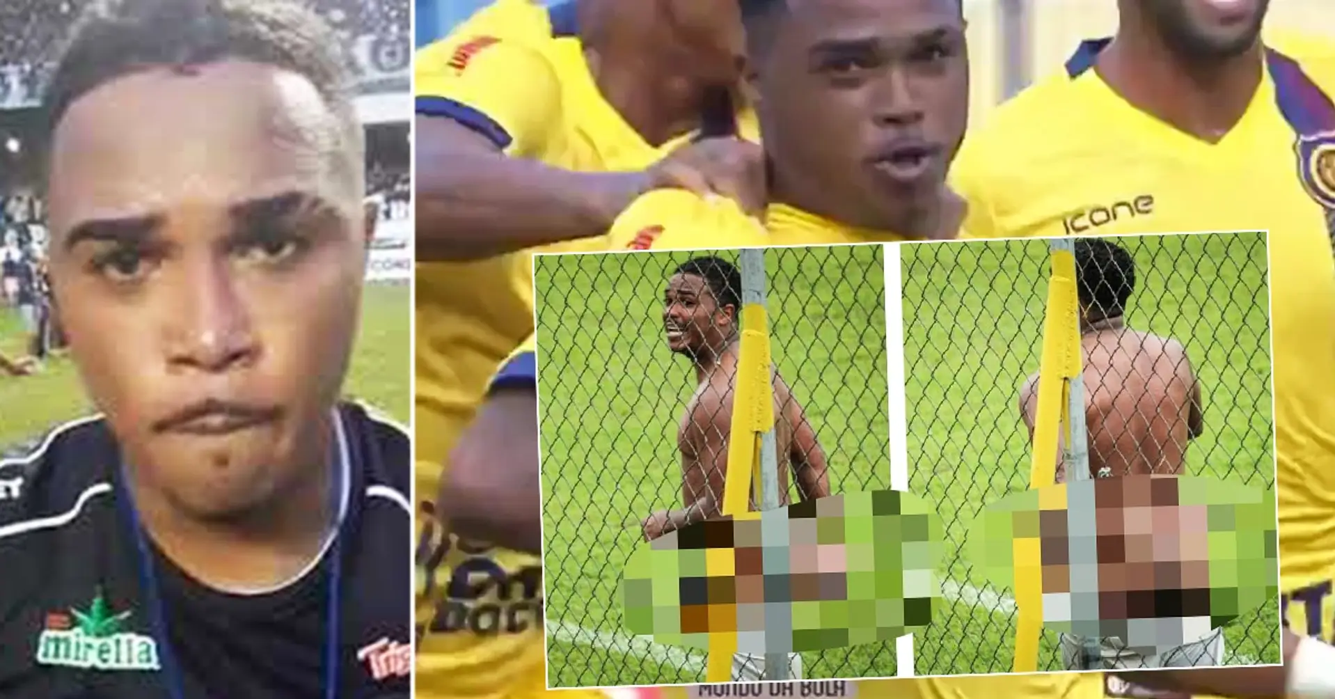 Un jugador brasileño agita los genitales a los oponentes, aturde a los fanáticos con una celebración al desnudo y obtiene una suspensión de ocho partidos