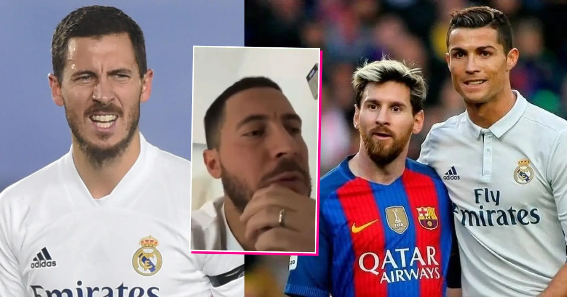 Eden Hazard picks third player in Messi v Ronaldo debate - they met in Madrid