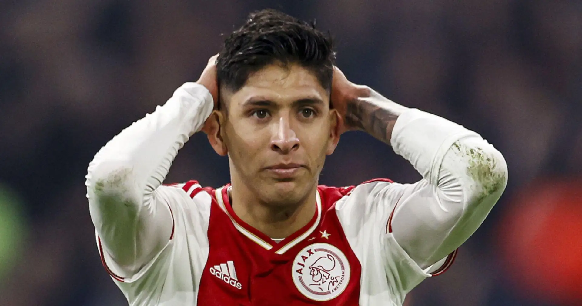 Chelsea could be back for Edson Alvarez after failed deadline day move last summer (reliabilty: 5 stars)