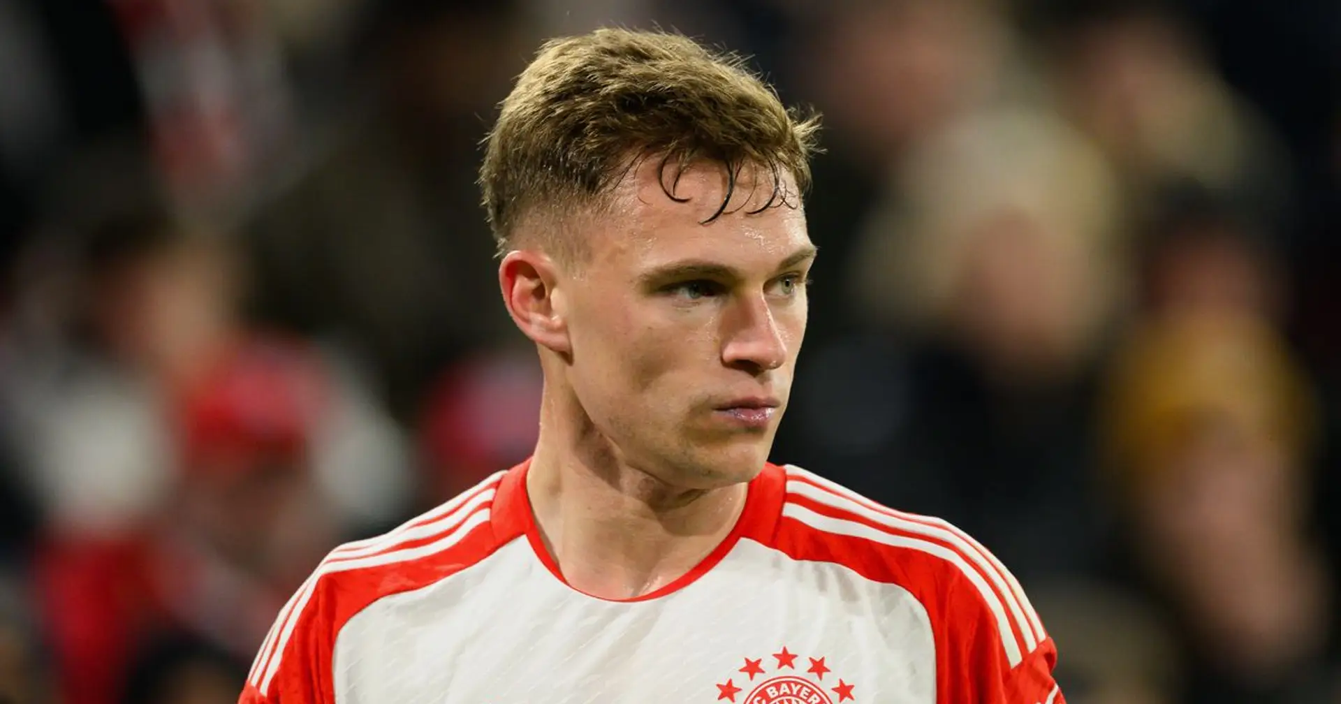 Joshua Kimmich open to Bayern exit, Liverpool one of 5 clubs 'in consideration' (reliability: 4 stars)