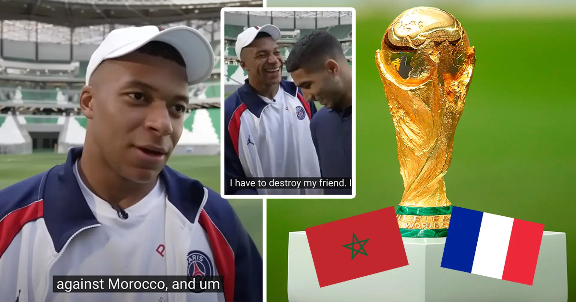 'I have to destroy my friend': One year ago, Kylian Mbappe predicted France facing Morocco at the World Cup