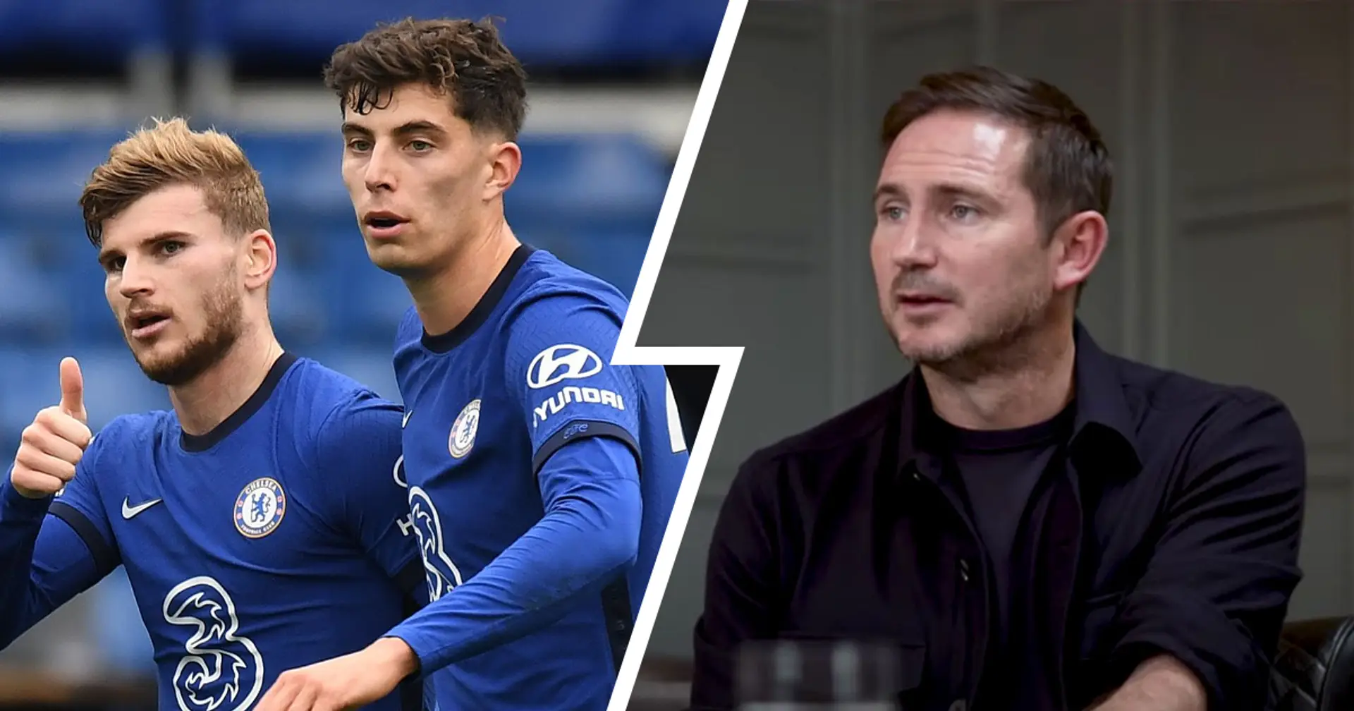 'They were shocked by physical demands': Lampard opens up on adaptation issues for Werner and Havertz