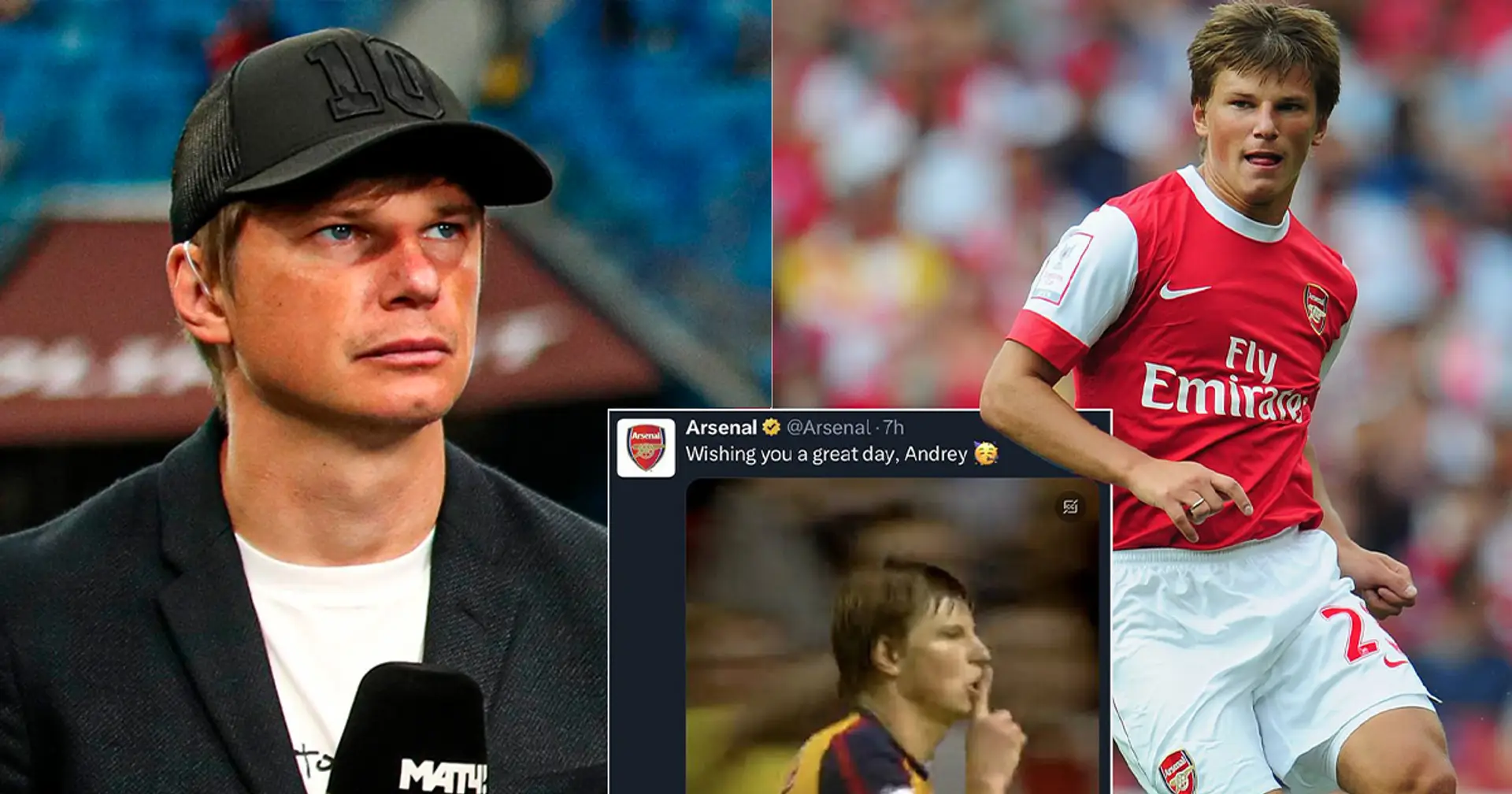 'That's it, to be honest': Andrey Arshavin finally reacts to Arsenal deleting a birthday tweet