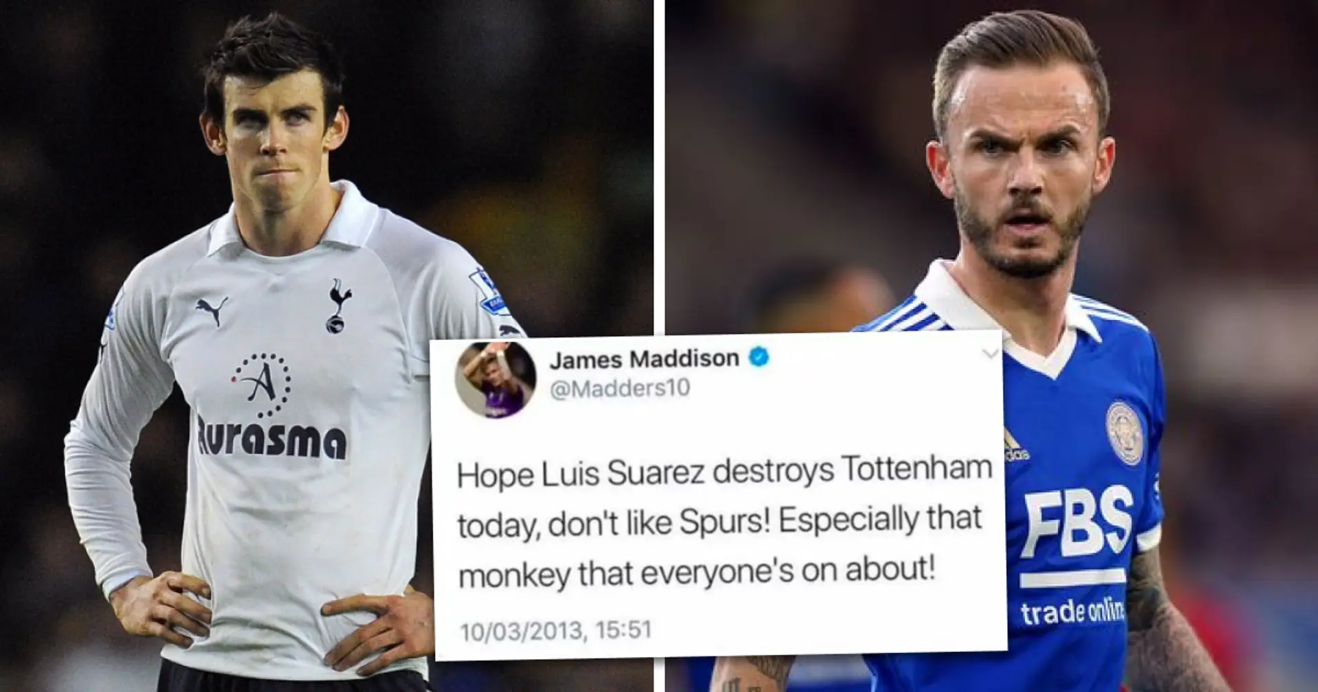 James Maddison deletes his old hate tweets about Bale and Spurs ahead of his move to Tottenham