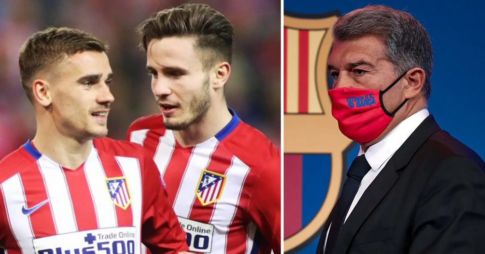 'We know some fans wouldn't understand us': How Barcelona board reportedly explain Griezmann-Saul deal