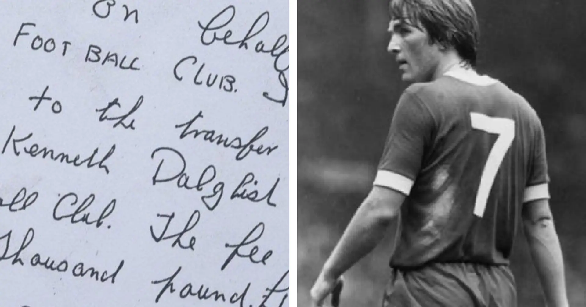 Piece of history: A look at original agreement of Sir Kenny Dalglish's signing for Liverpool