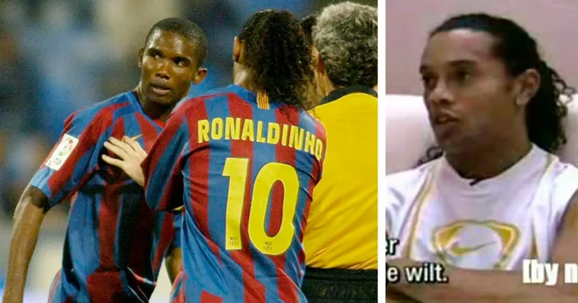 'Si te vas, yo voy contigo': cómo Ronaldinho convenció una vez a Eto'o para que siguiera jugando a pesar de sufrir racismo