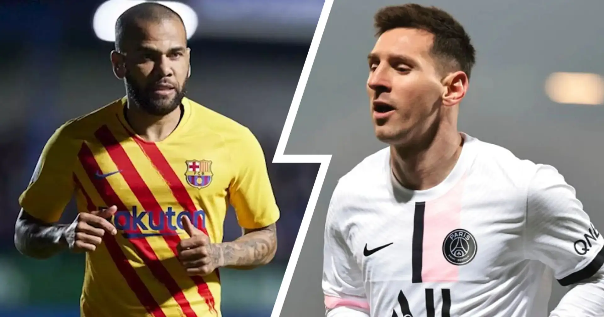 'It's strange not seeing him here': Dani Alves explains how he feels playing without Messi at Barcelona