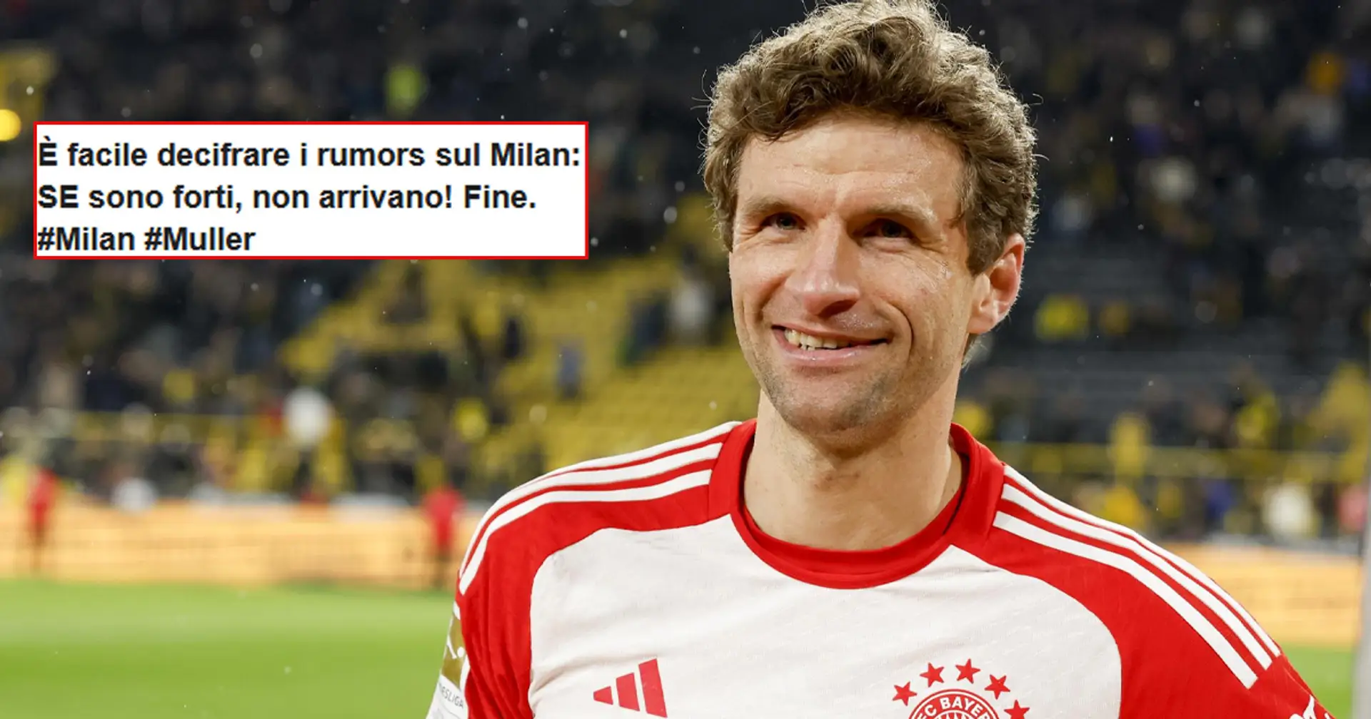 Muller rinnova col Bayern, era stato accostato al Milan! Sui social l'ironia dei tifosi: "18 anni sconosciuti, o niente"