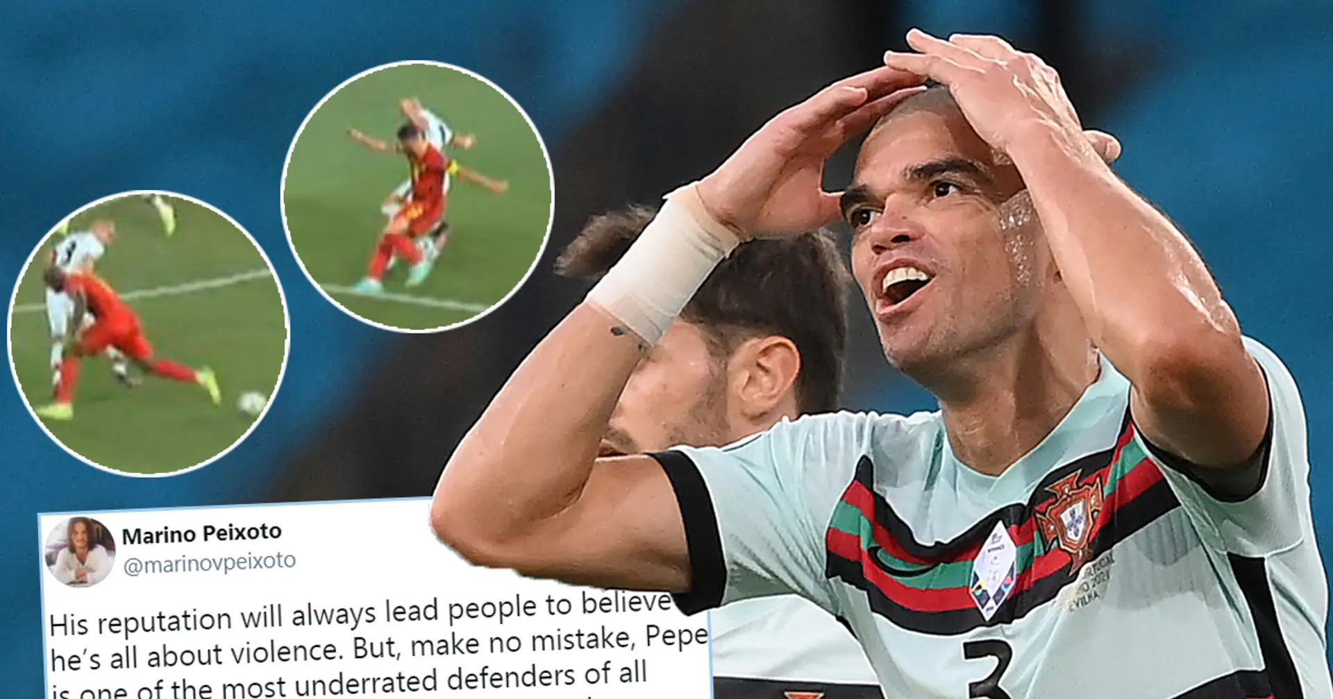 Pepe's excellent defending against Hazard & Lukaku proves he's still elite at 38