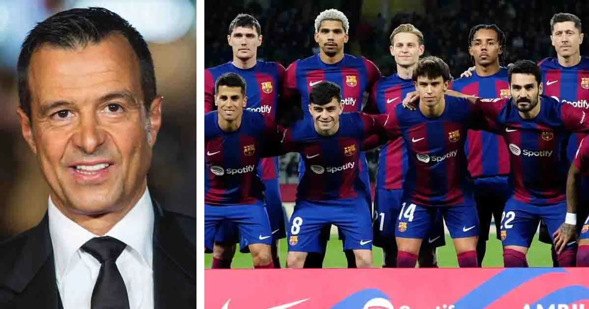 Jorge Mendes révèle que le Barça souhaite acheter deux joueurs pendant le mercato estival - l'un d'entre eux est Felix
