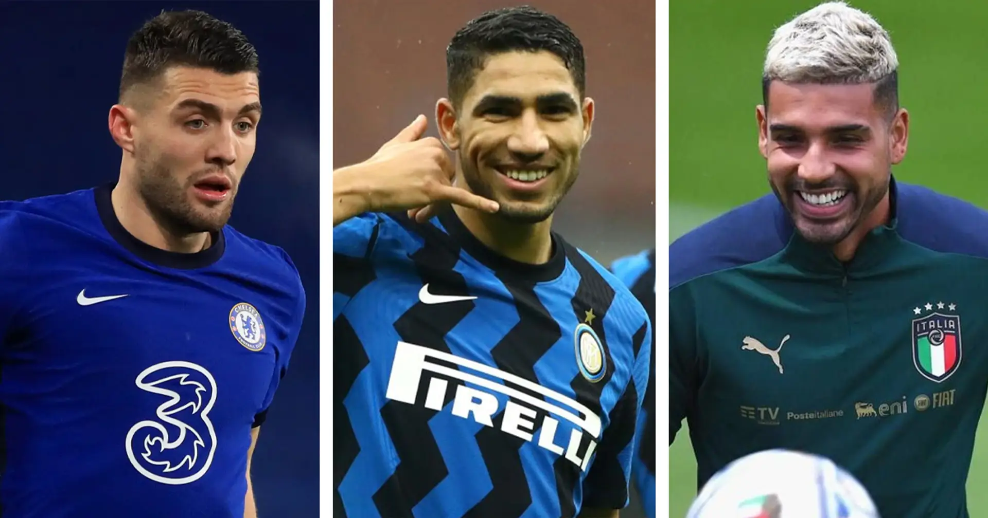 Chelsea reportedly make improved bid for Hakimi, Emerson and 3 more players could be part of deal (reliability: 3 stars)
