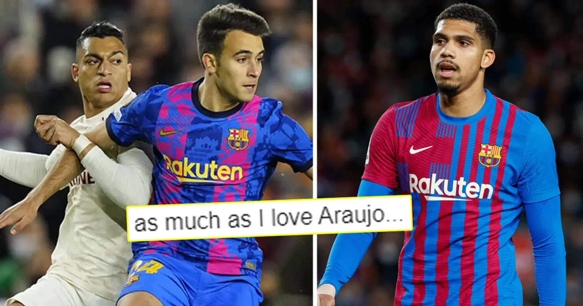 Fan explains why 'phenomenal' Eric Garcia has been Barca's best defender in last weeks