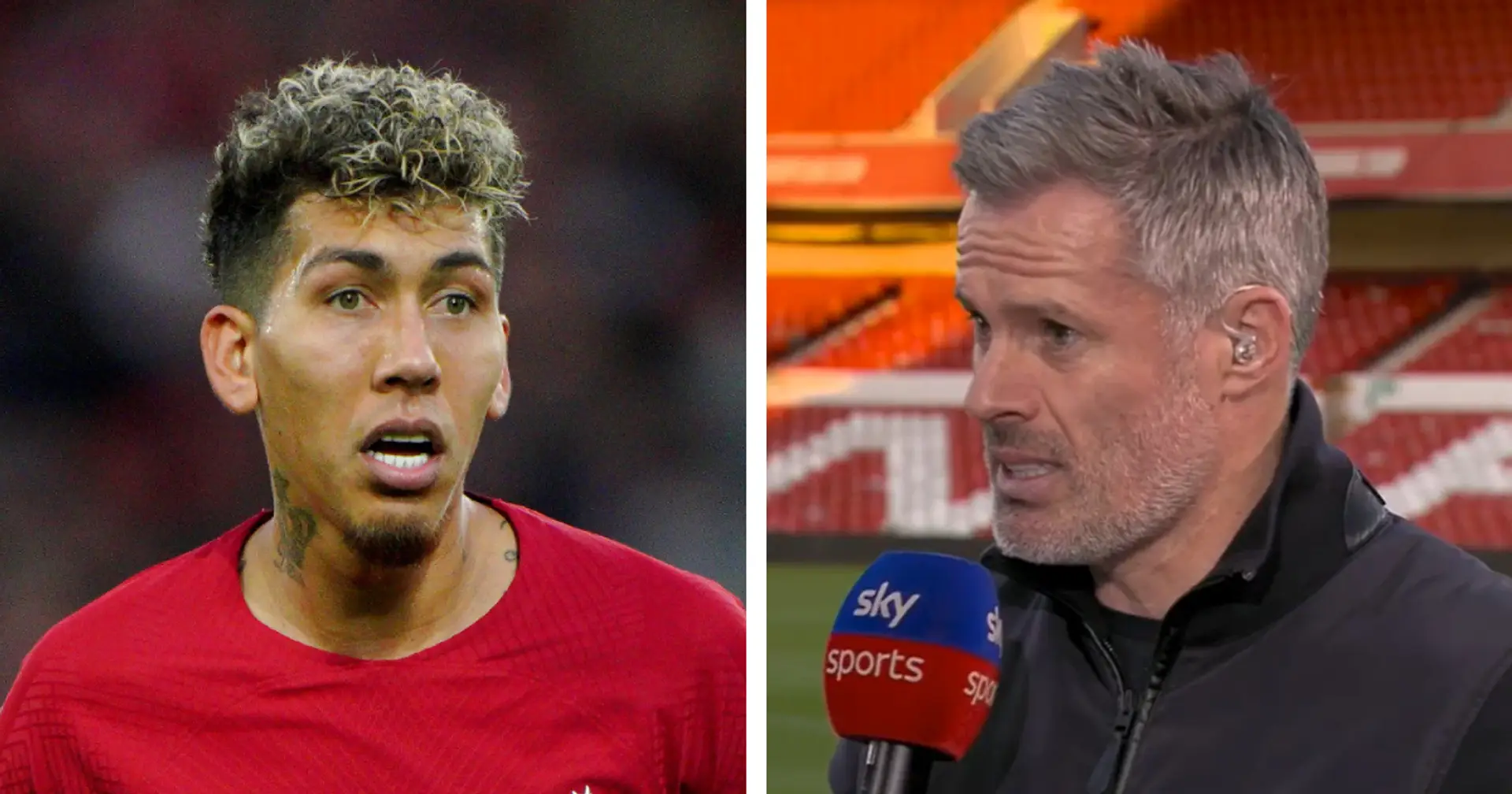 'It was never about goals': Carragher delivers verdict on Firmino's Liverpool career