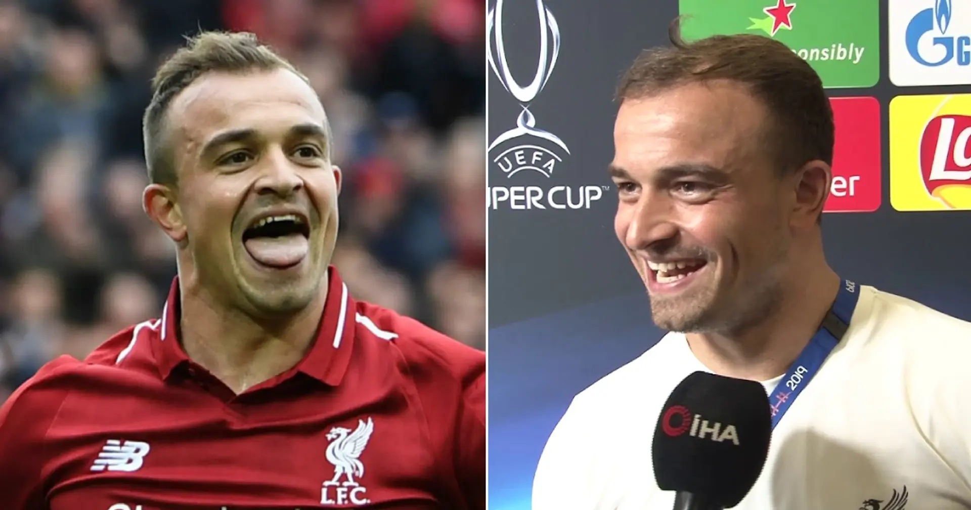 'They will always stay in my heart': Xherdan Shaqiri claims he remains Liverpool fan