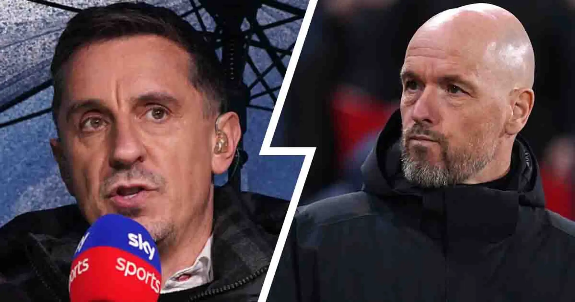 'Give him an injury-free season': Gary Neville explains why Ten Hag should be given ONE more season