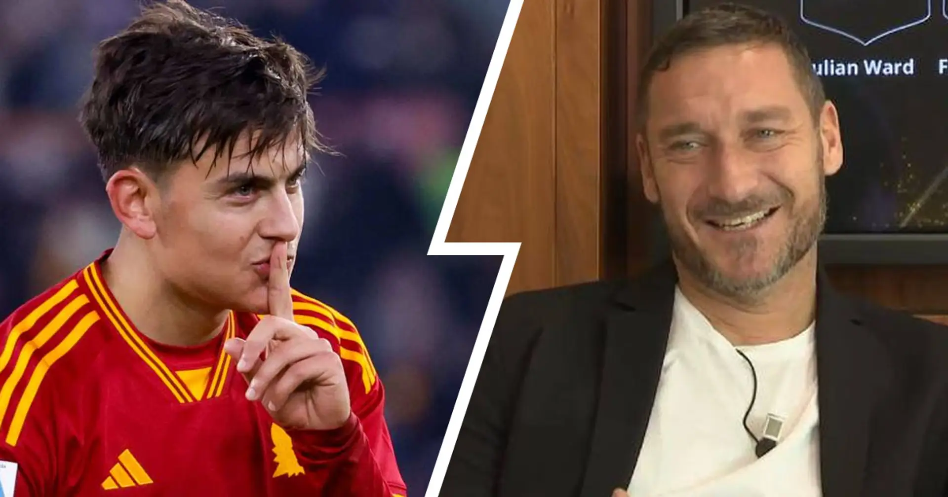 "Nulla contro Dybala", Totti chiarisce la propria posizione e rivela perché è difficile un ritorno alla Roma