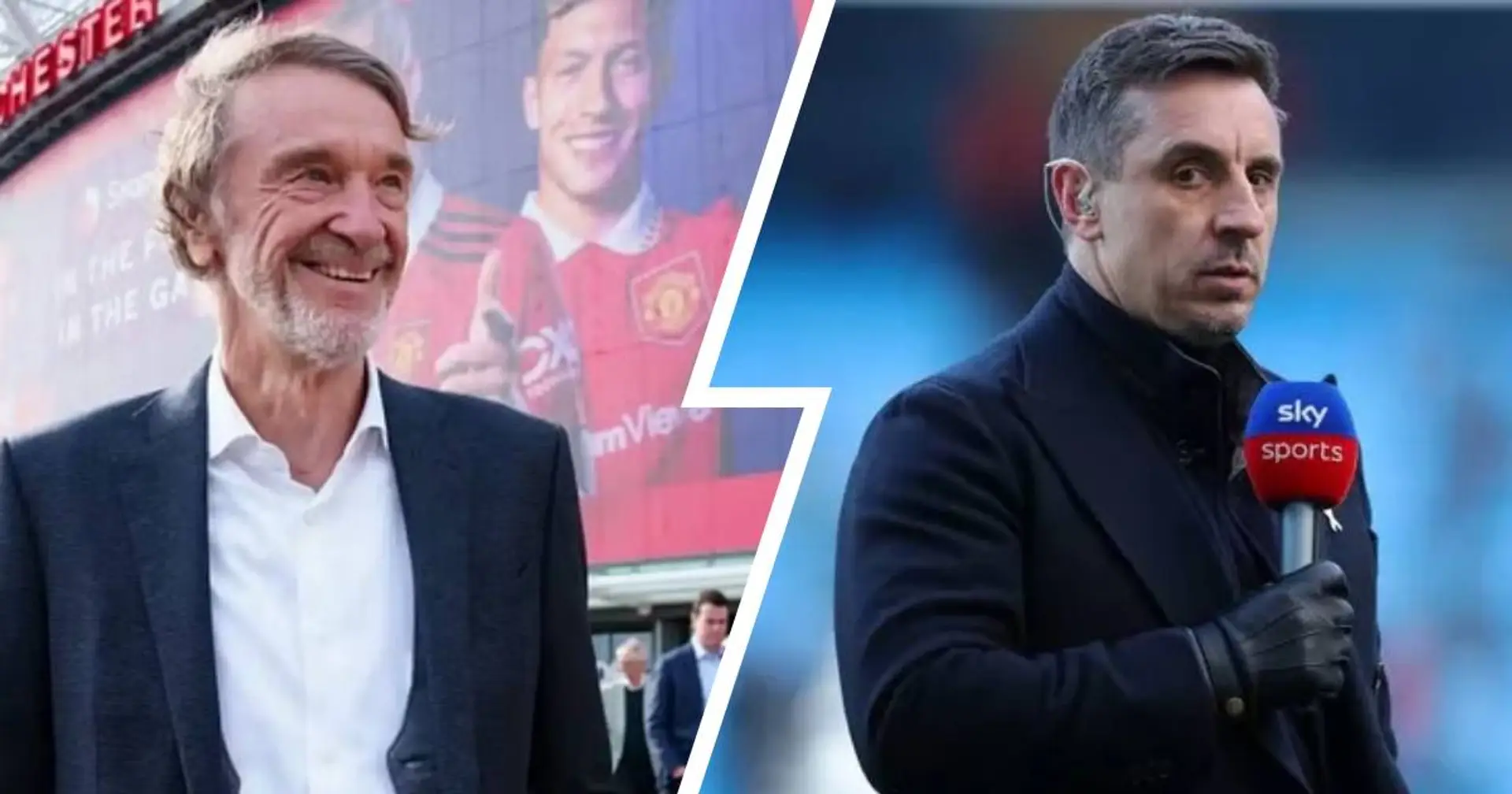 Sir Jim Ratcliffe 'invites' Gary Neville to help redevelop Old Trafford