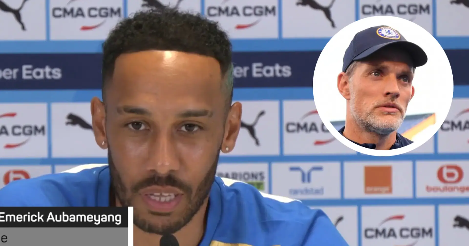 'I arrived due to Tuchel': Pierre-Emerick Aubameyang explains why his Chelsea spell failed