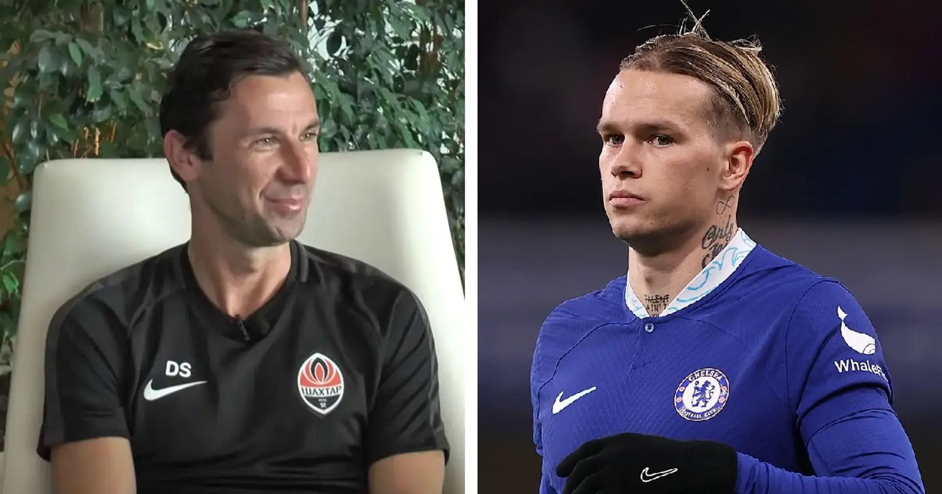'This is 35% of Mykhailo': Shakhtar director tells Chelsea fans to not worry about Mudryk