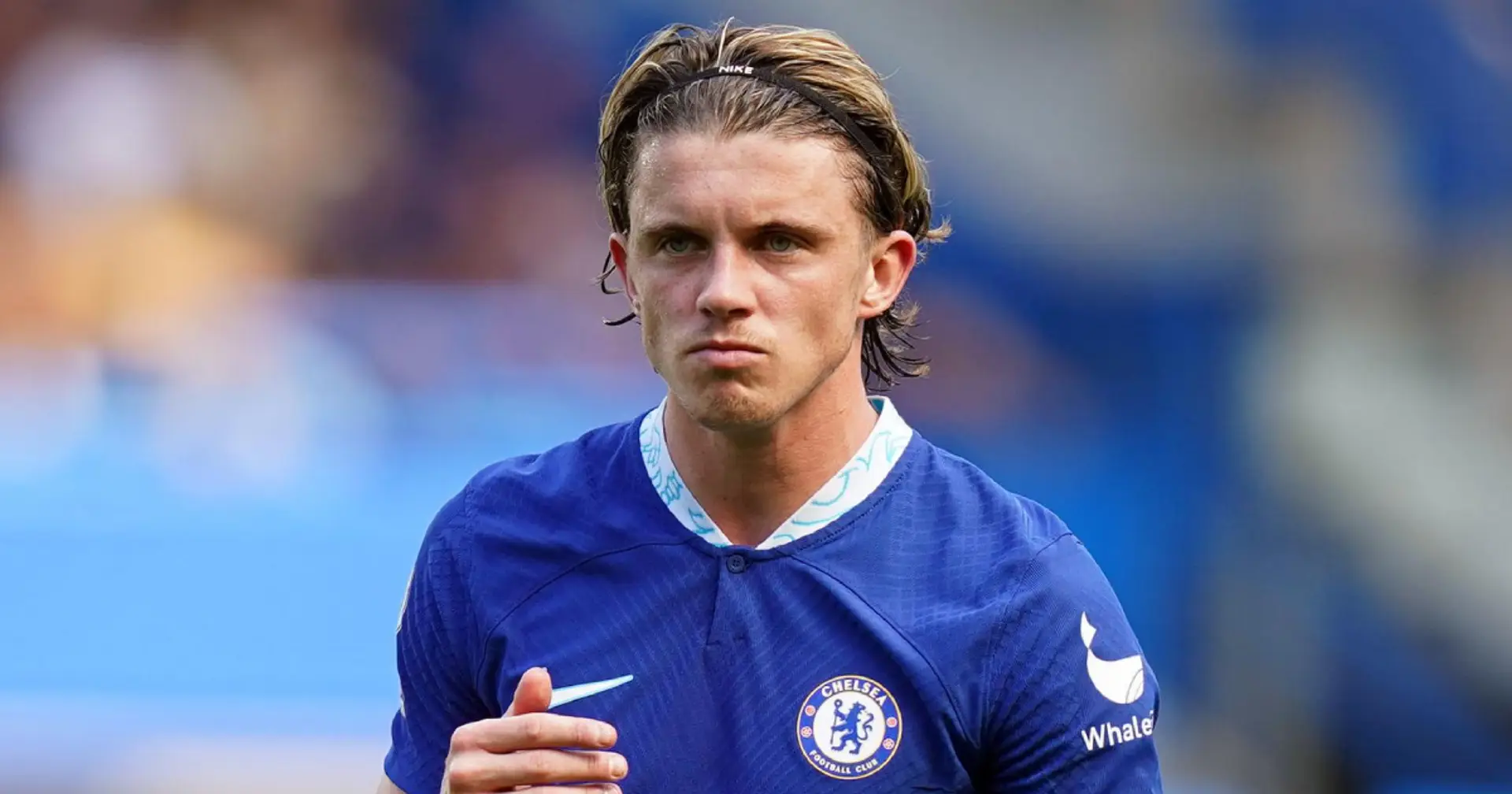 Conor Gallagher expected to leave Chelsea, 2 Premier League clubs interested (reliability: 4 stars)