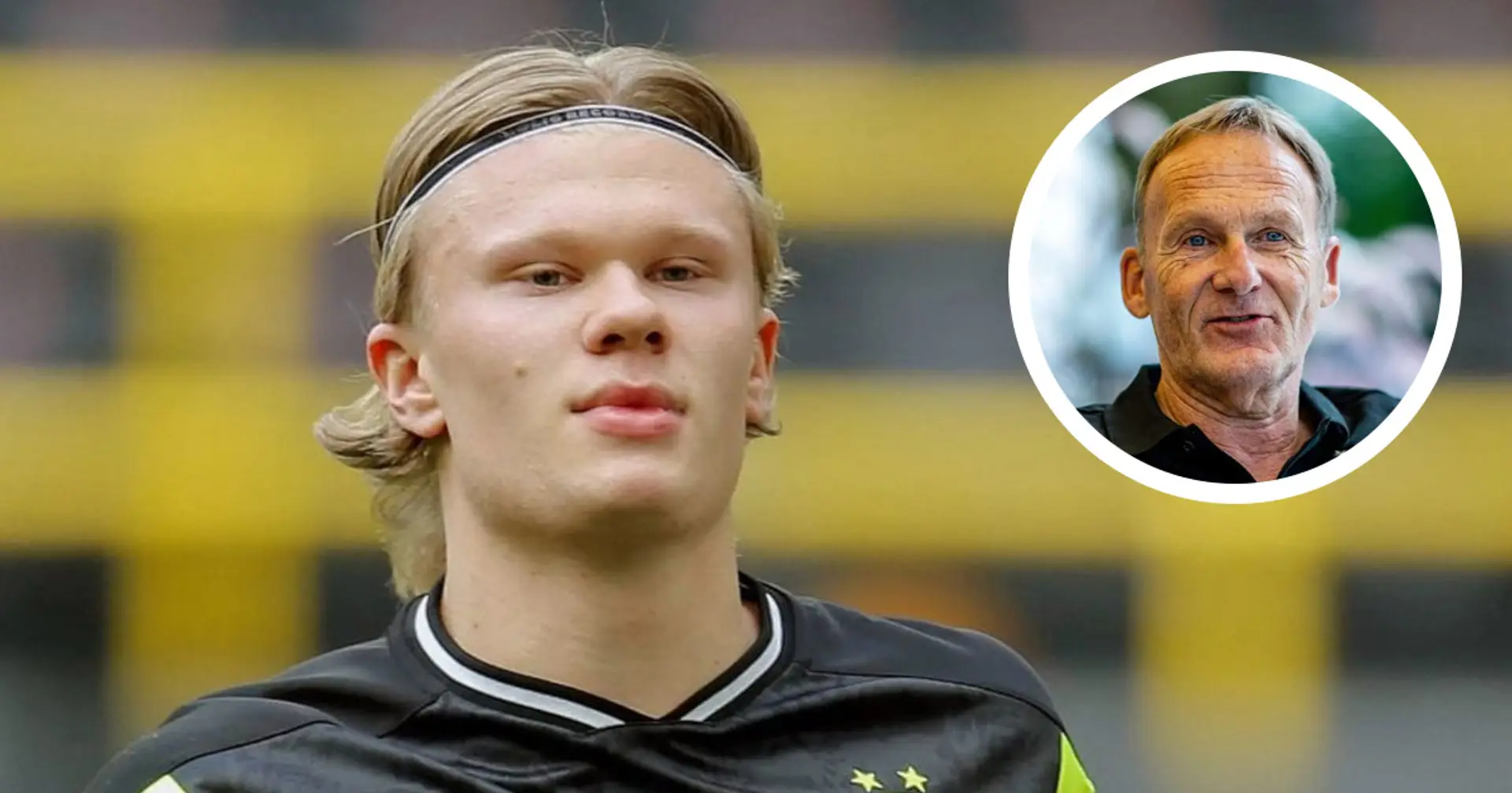 'Erling Haaland will remain a Borussia Dortmund player next year': Dortmund CEO Watzke