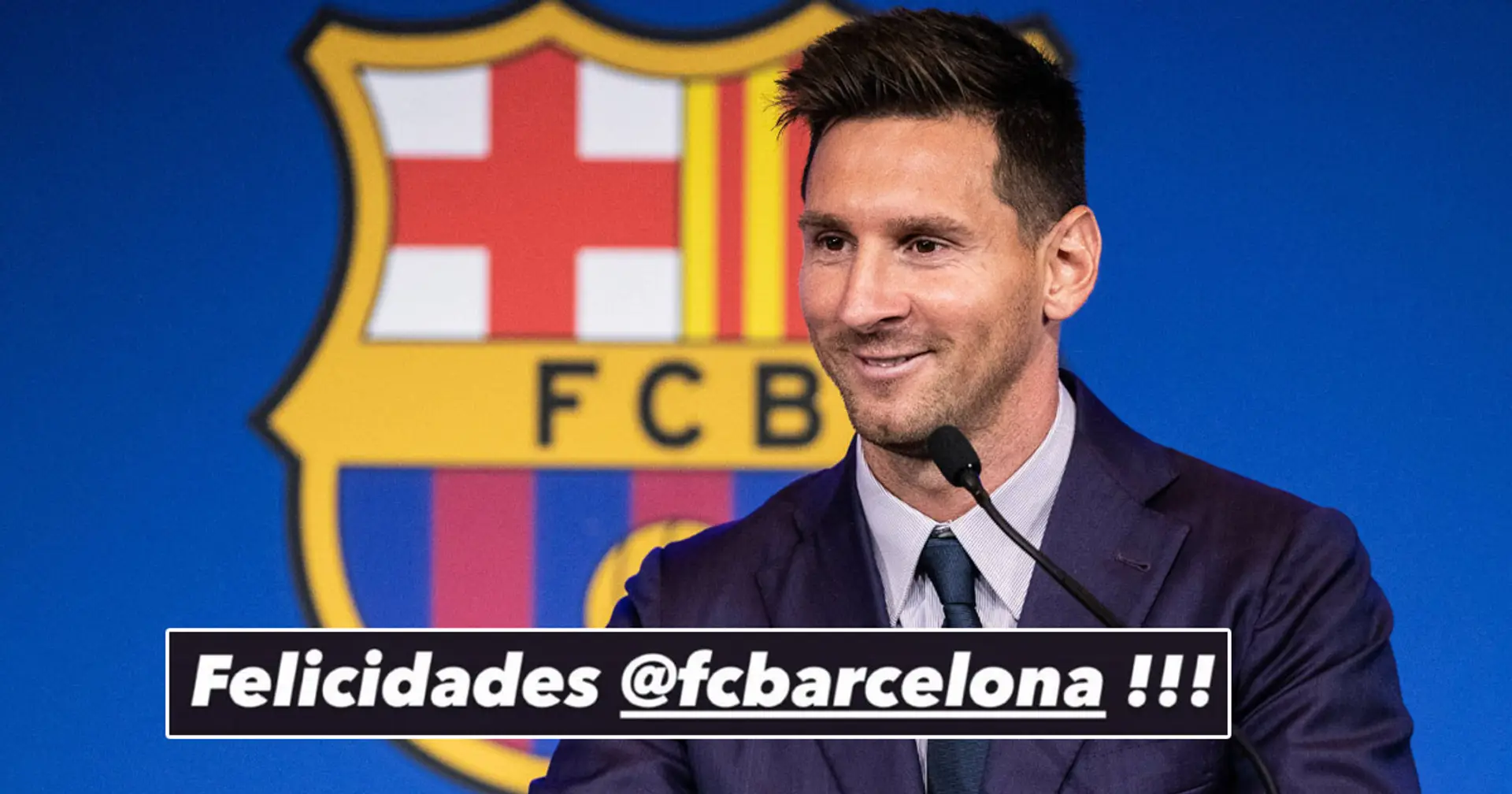 Truly cule: Messi congratulates Barca on their birthday
