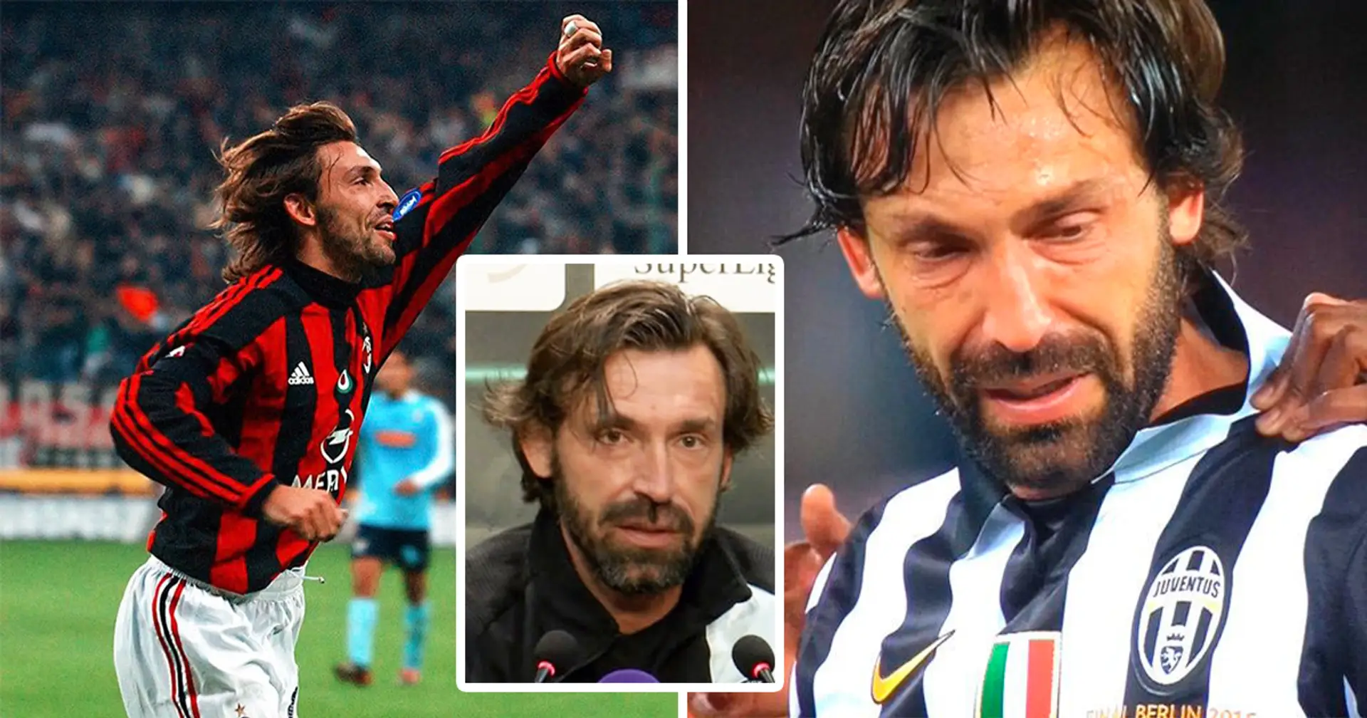 'I would have stayed at Milan all my life': Andrea Pirlo says he's not a traitor