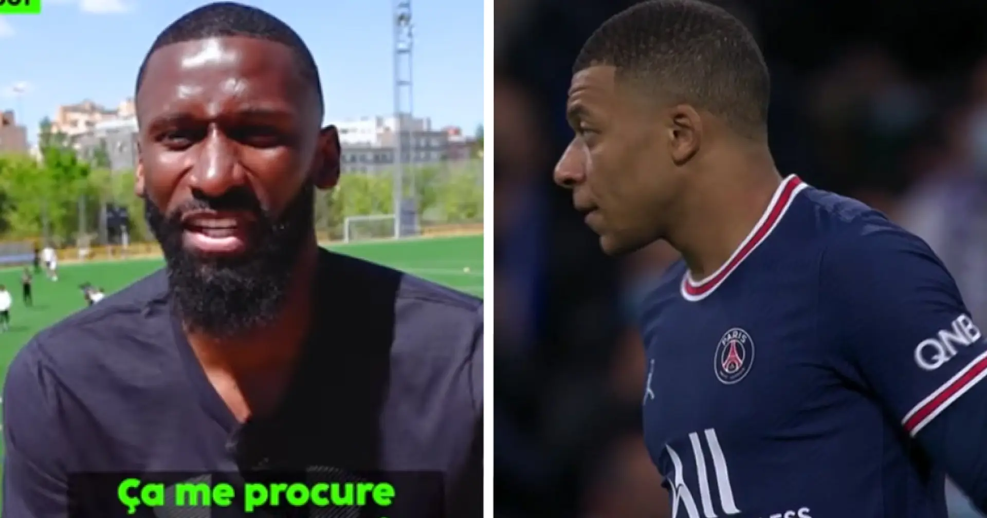 Rudiger: 'If we play Mbappe in the final, we will beat him. I will smash him'