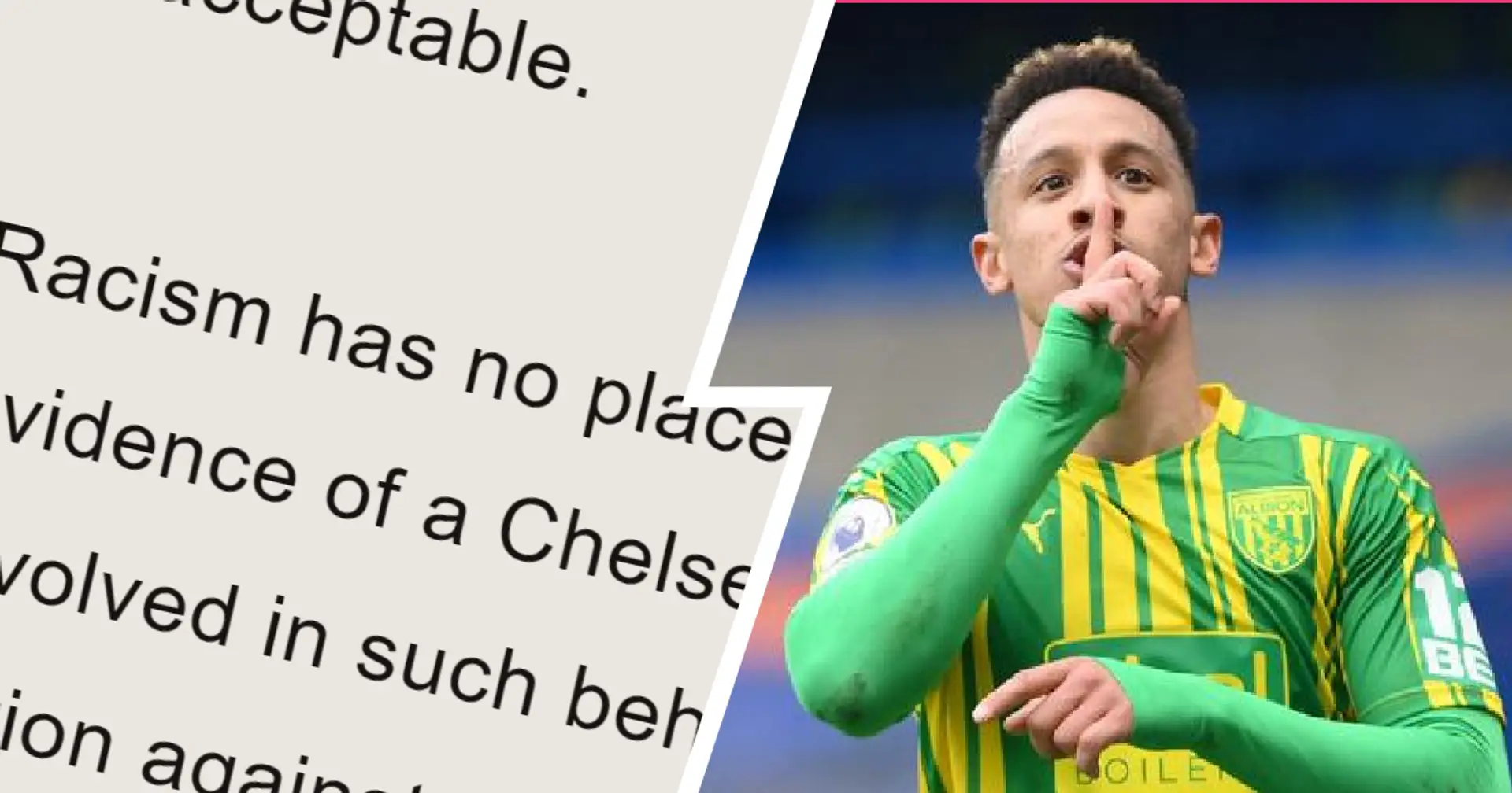 Chelsea release official statement following racist abuse  aimed towards West Brom's Callum Robinson