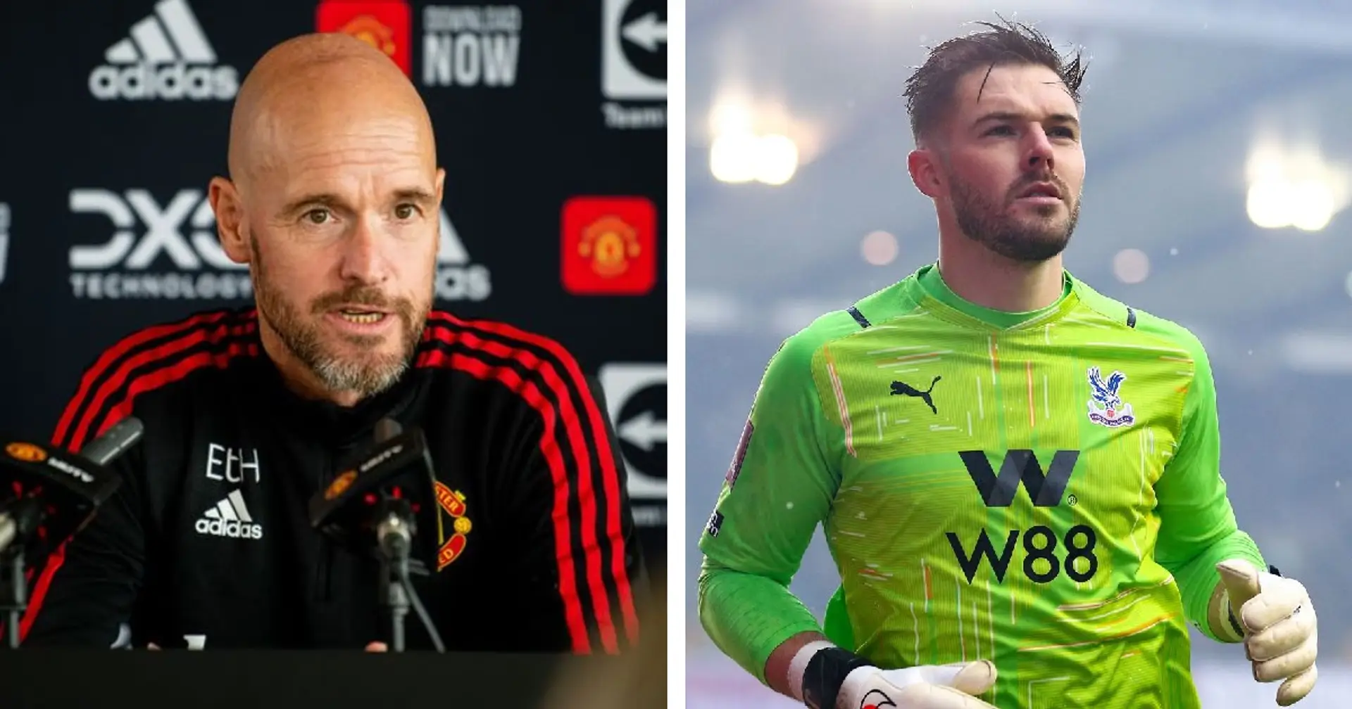 Ten Hag confirms Man United are in the process of signing Butland