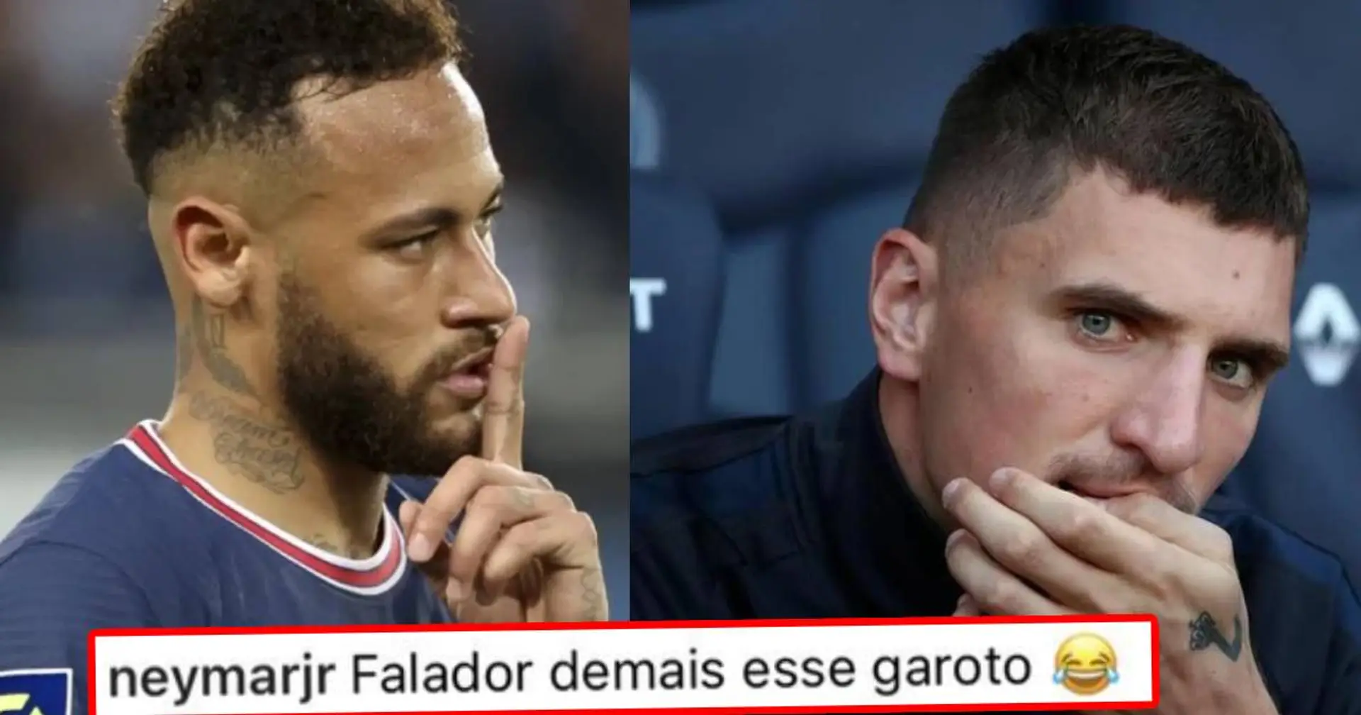 Neymar répond sèchement aux dernières déclas de Meunier "le bavard"