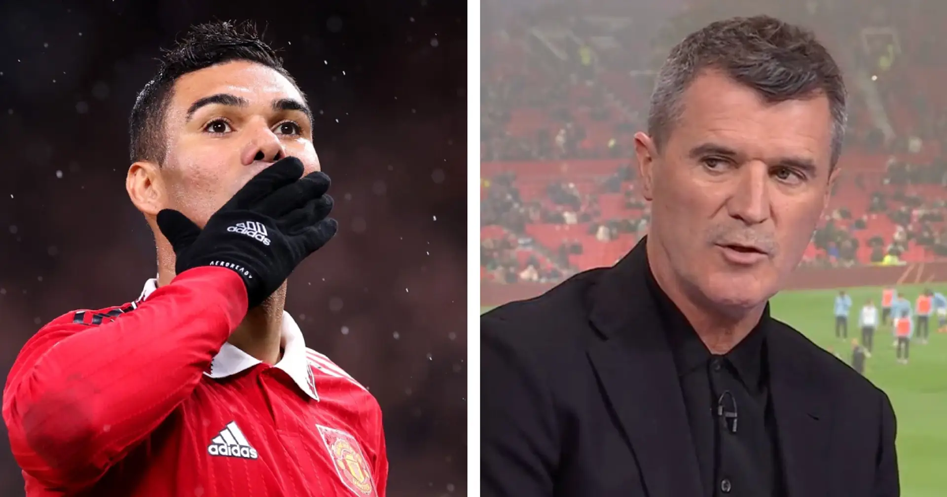 'There was this perception': Roy Keane explains how Casemiro defied his expectations at United