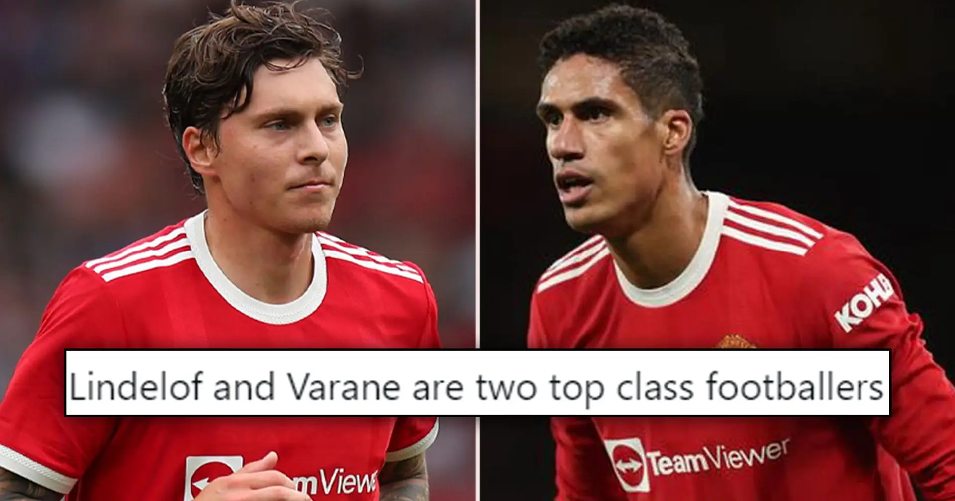 'Our best CB partnership and it ain't even close': United fans react to Varane-Lindelof's solid outing vs Watford