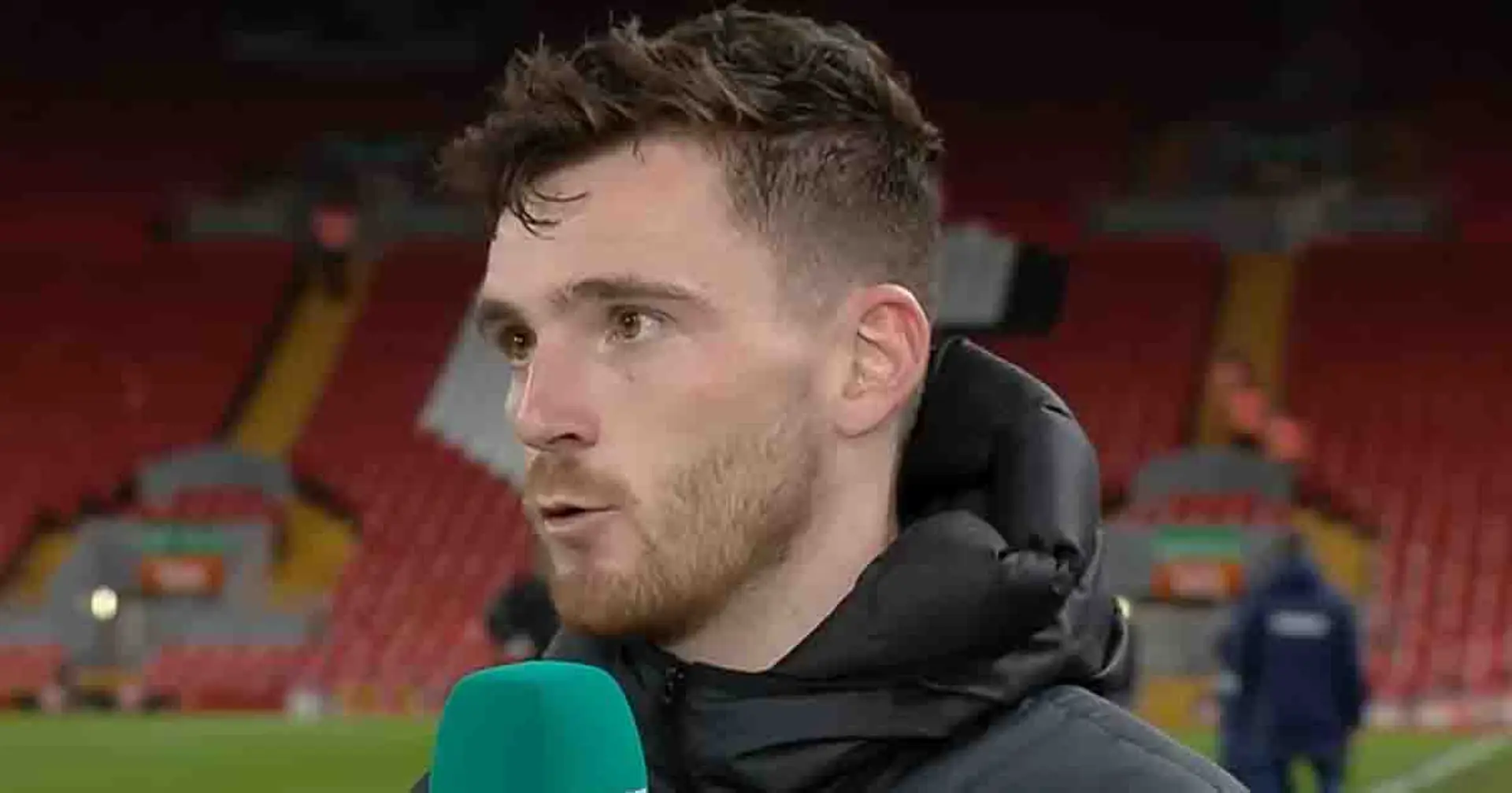 'It starts in school with kids': Robertson explains how viral flu affected Liverpool squad