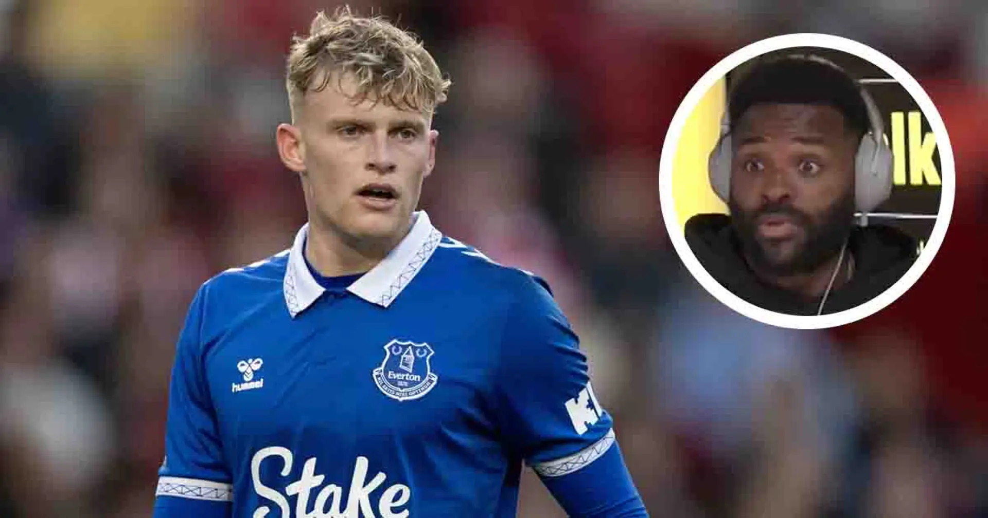 'He's got the potential': Darren Bent names his only issue with Everton sensation Jarrad Branthwaite
