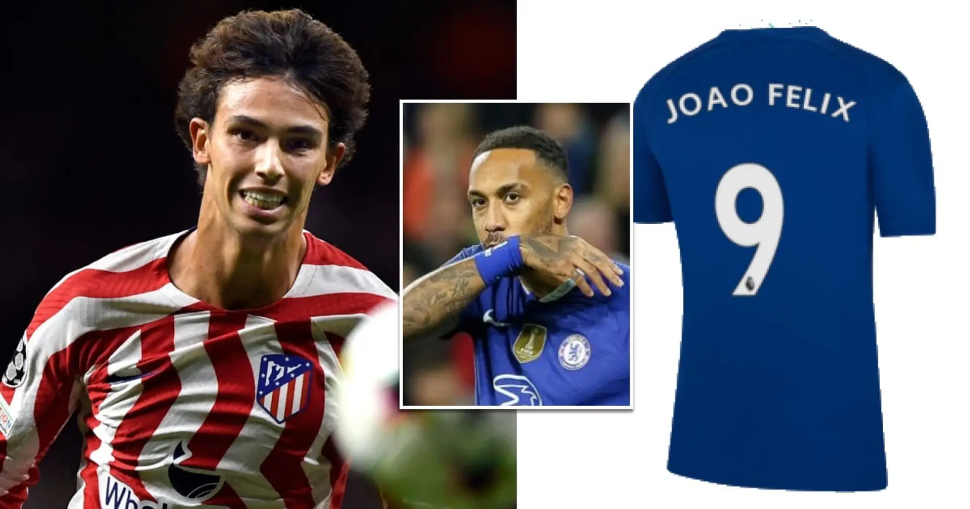 3 shirt numbers Chelsea could offer Joao Felix - one is very unusual