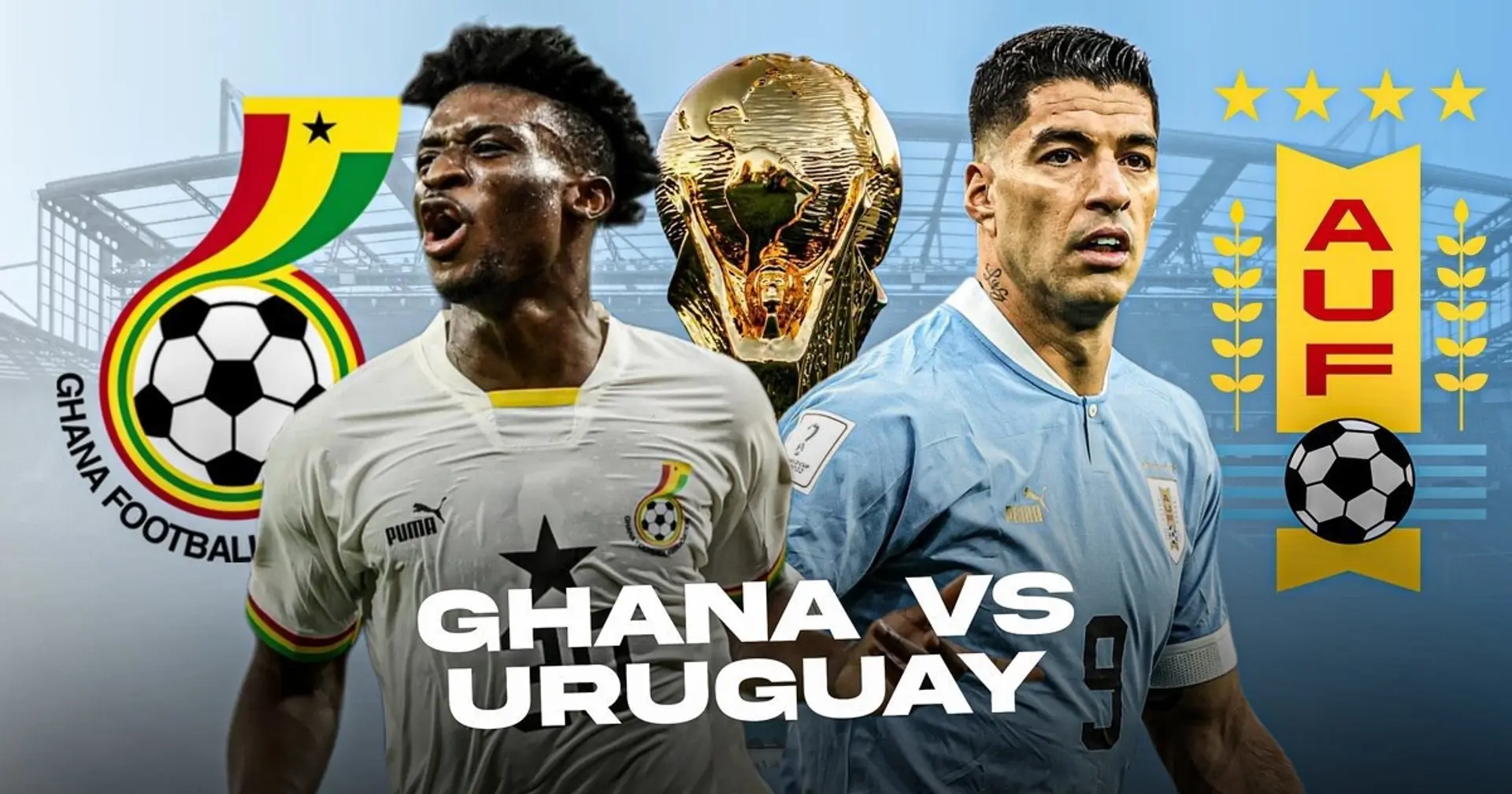 Ghana vs Uruguay: Official team lineups for the World Cup clash revealed 