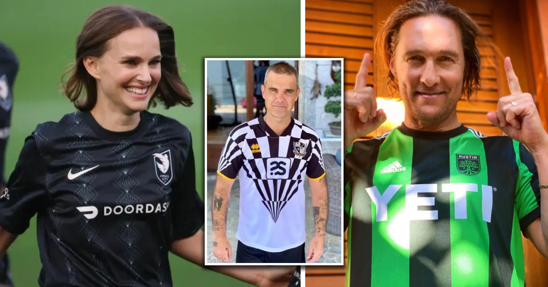 From Matthew McConaughey to Robbie Williams: The new superstar trend is football investment