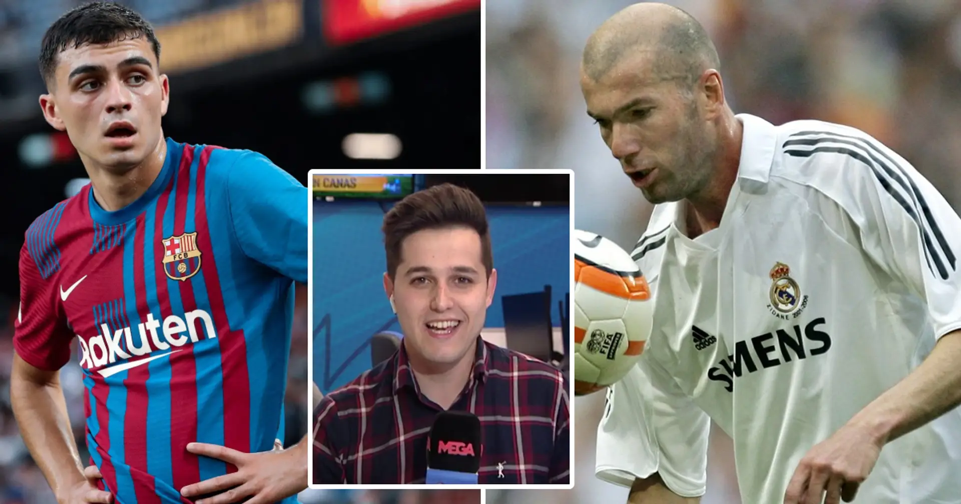 Reporter claims Barcelona midfielder Pedri is better than Zidane and Laudrup