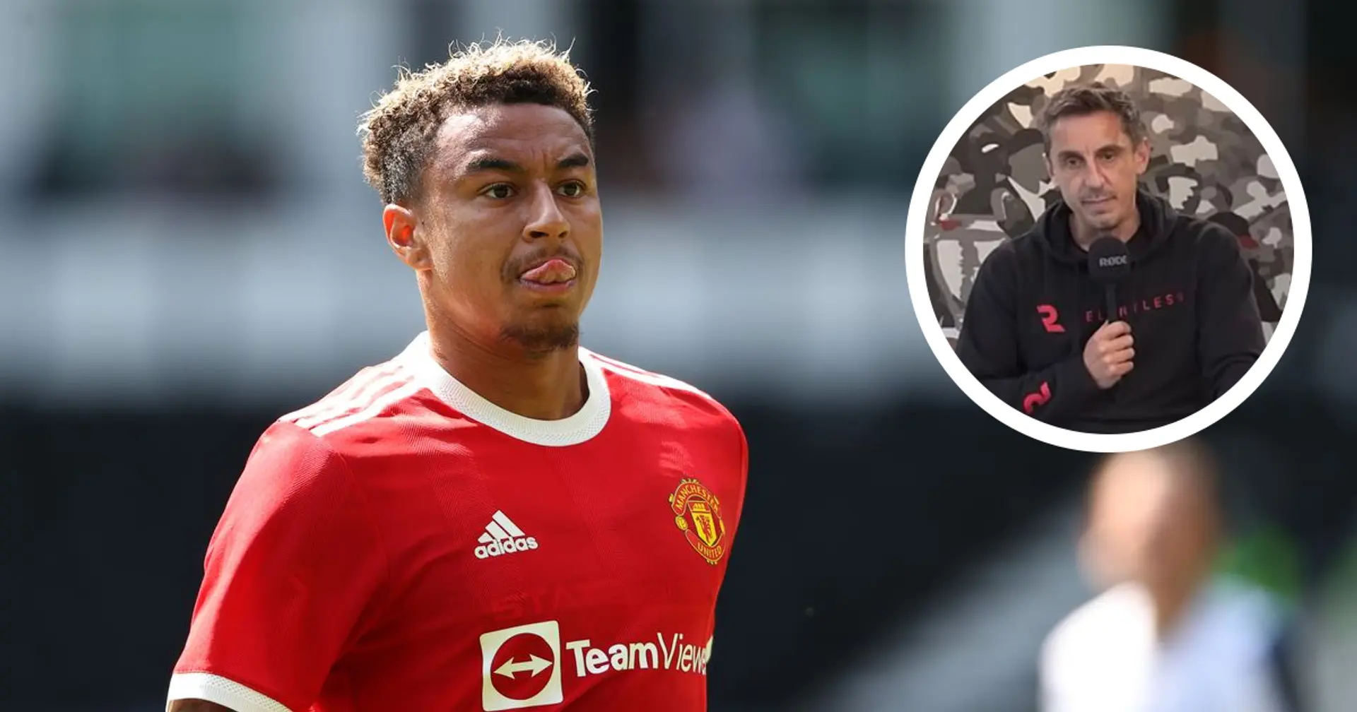 Gary Neville: 'I'm disappointed for Lingard that he's not left Man United'