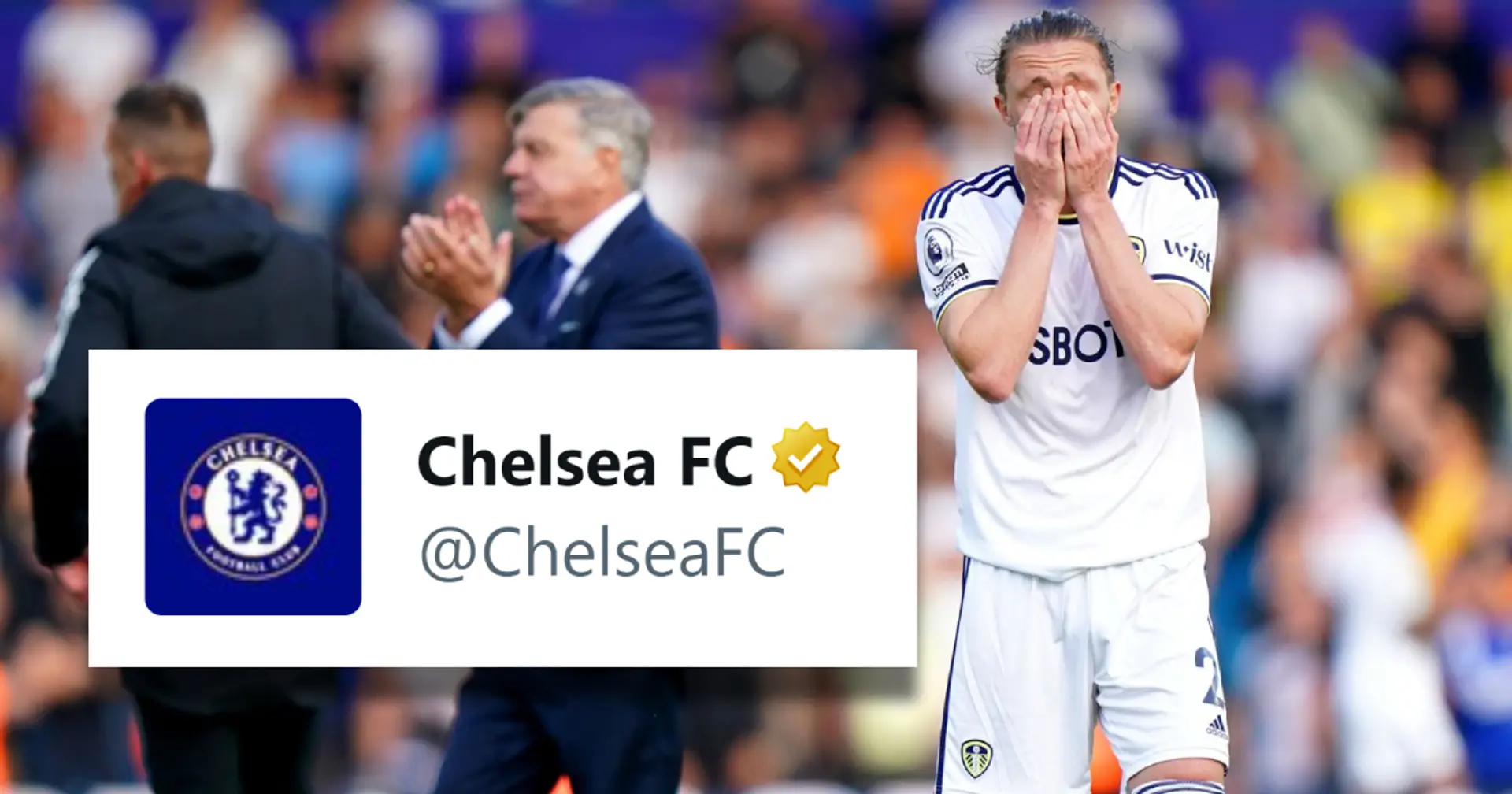 'It certainly does': Chelsea's official Twitter account takes savage dig at Leeds after relegation